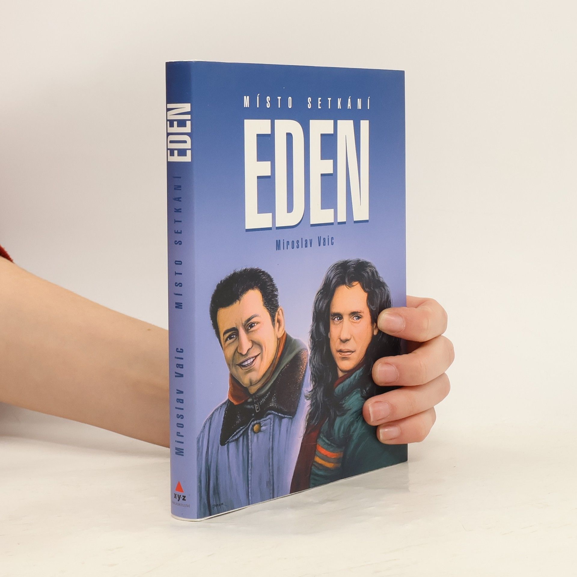 Miroslav Vaic Místo setkání Eden