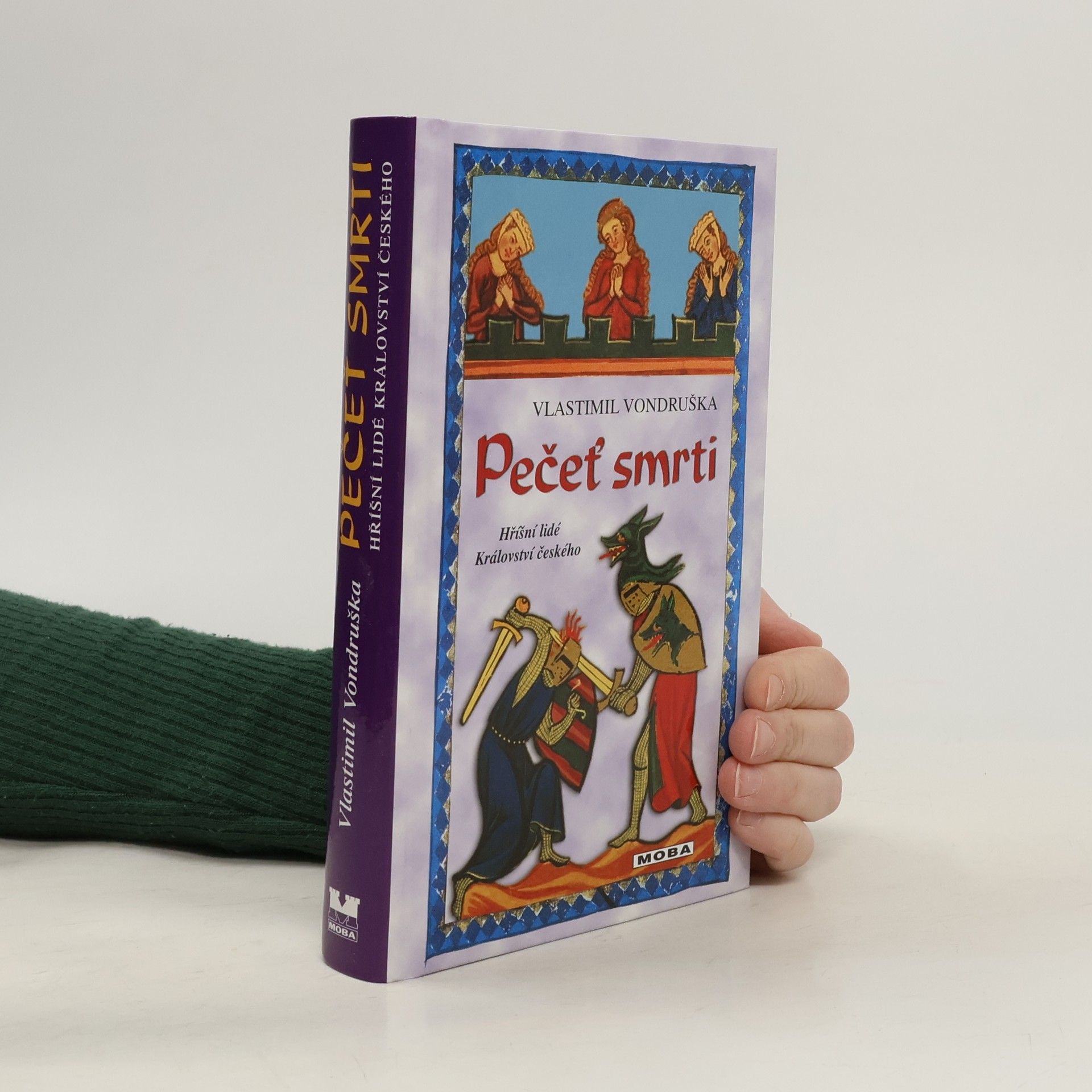 Vlastimil Vondruška Pečeť smrti. Hříšní lidé Království českého