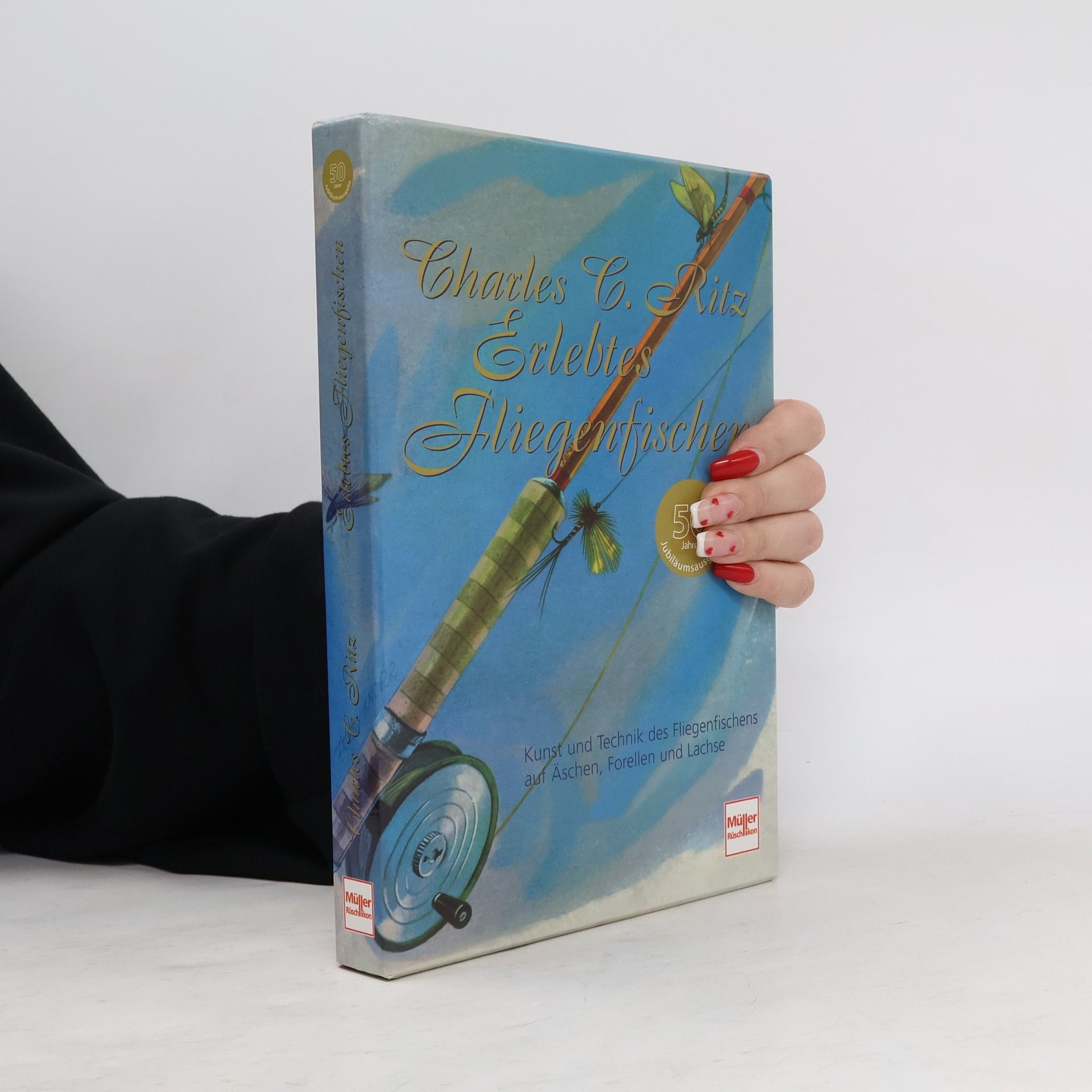 Charles C. Ritz Erlebtes Fliegenfischen