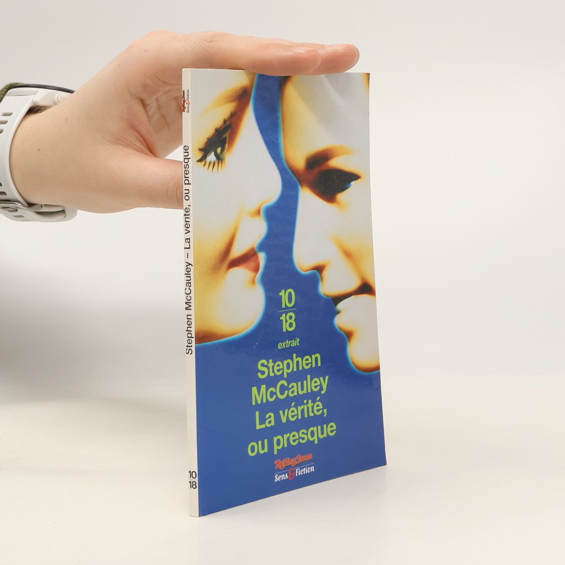 Stephen McCauley La vérité, ou presque