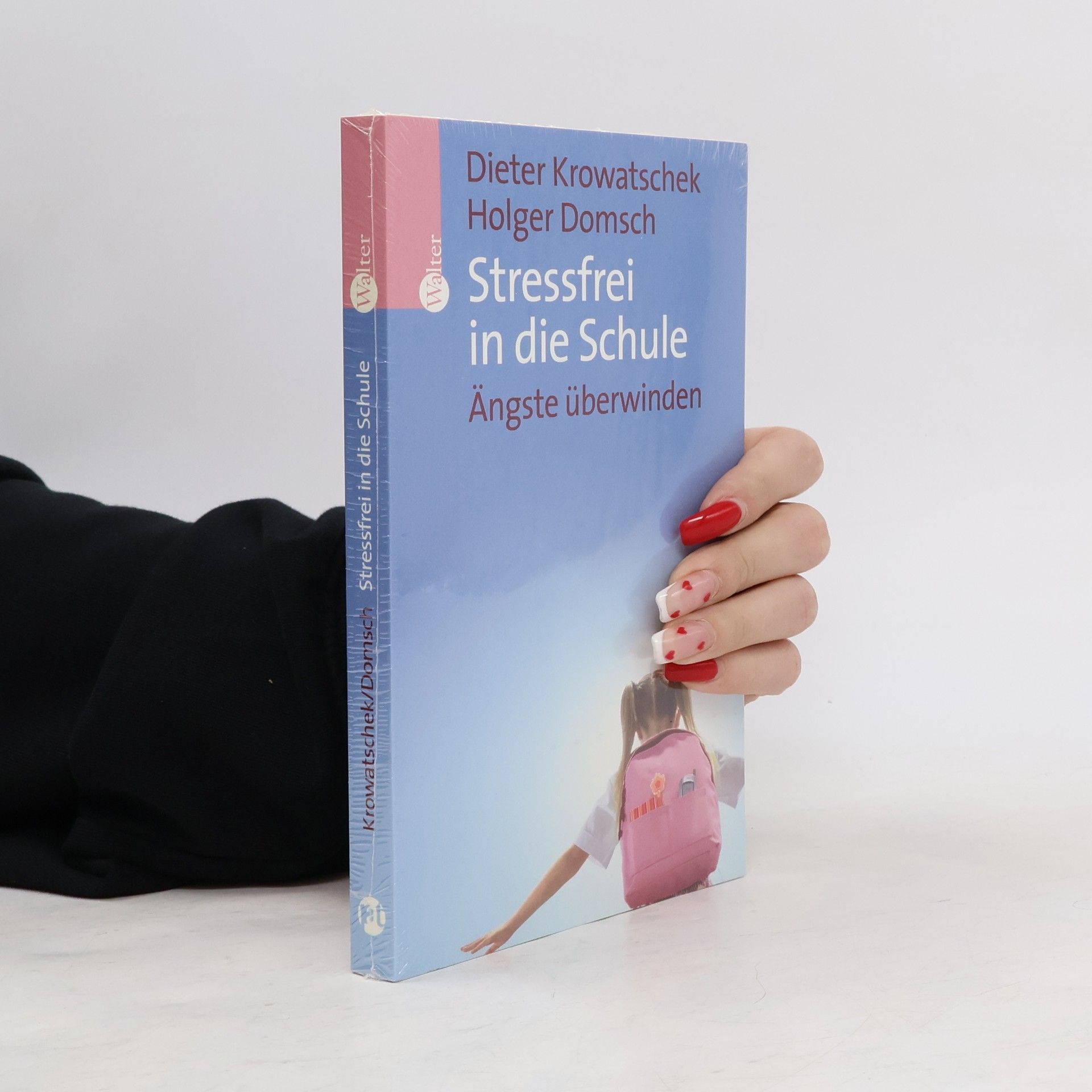 Dieter Krowatschek Stressfrei in die Schule