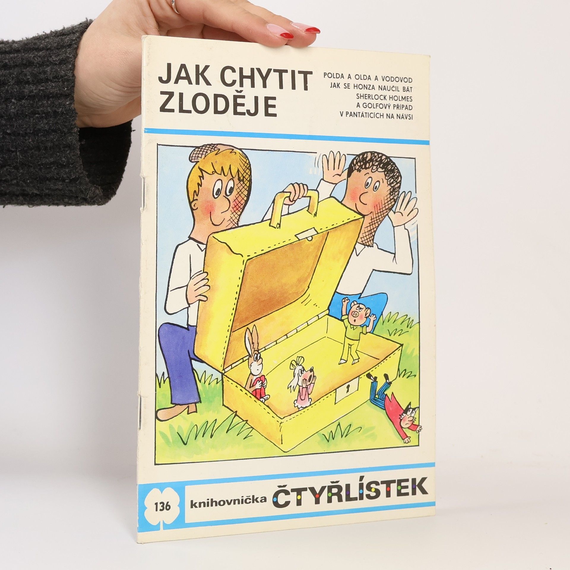 Ljuba Štíplová Čtyřlístek 136. Jak chytit zloděje