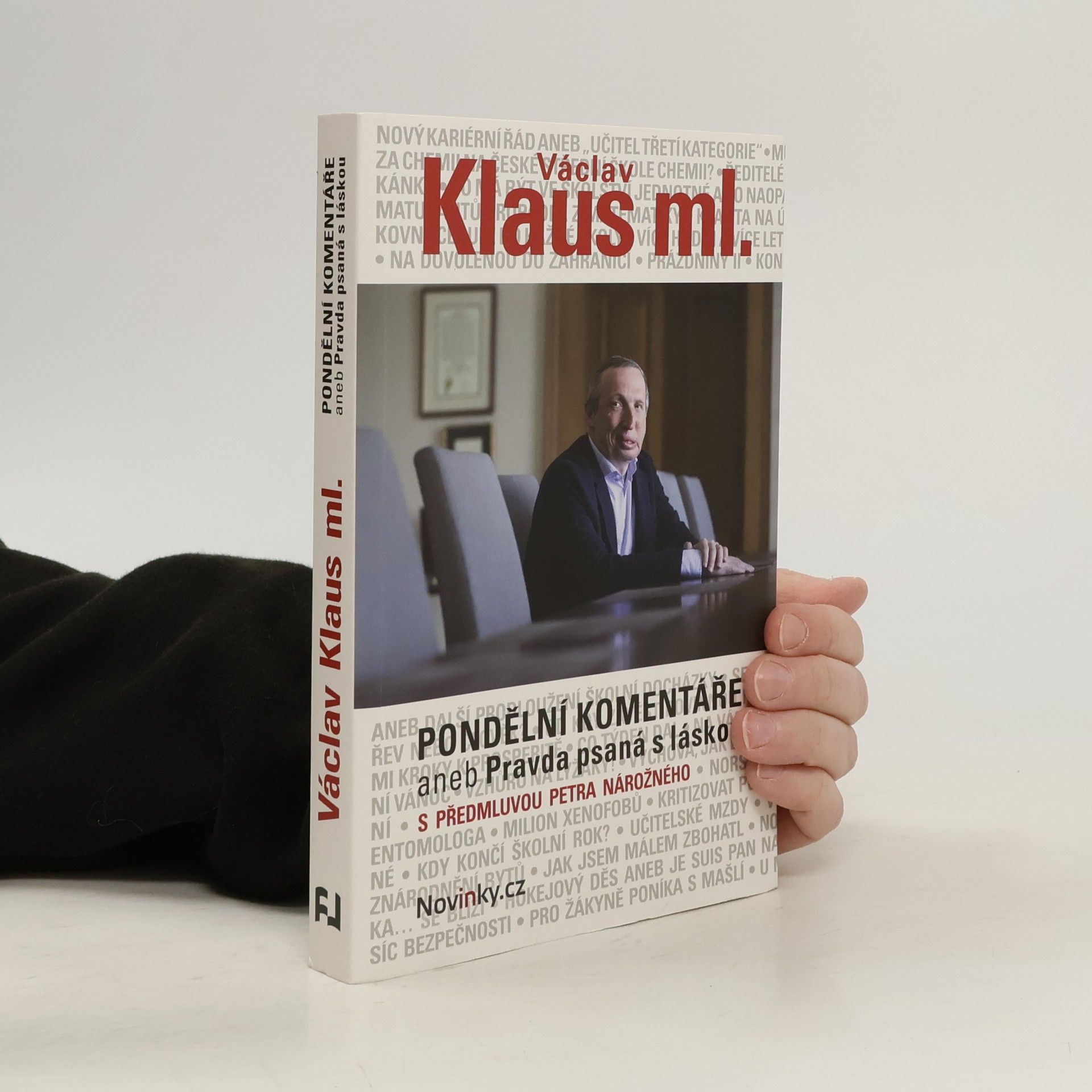 Václav Klaus Pondělní komentáře aneb Pravda psaná s láskou