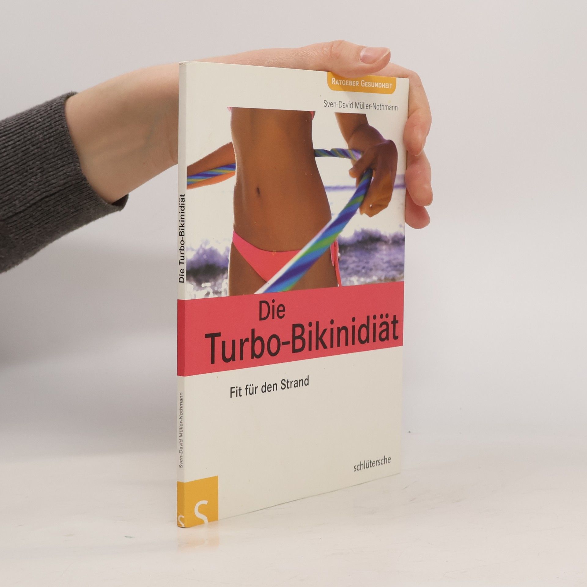 Sven-David Müller-Nothmann Die Turbo-Bikinidiät