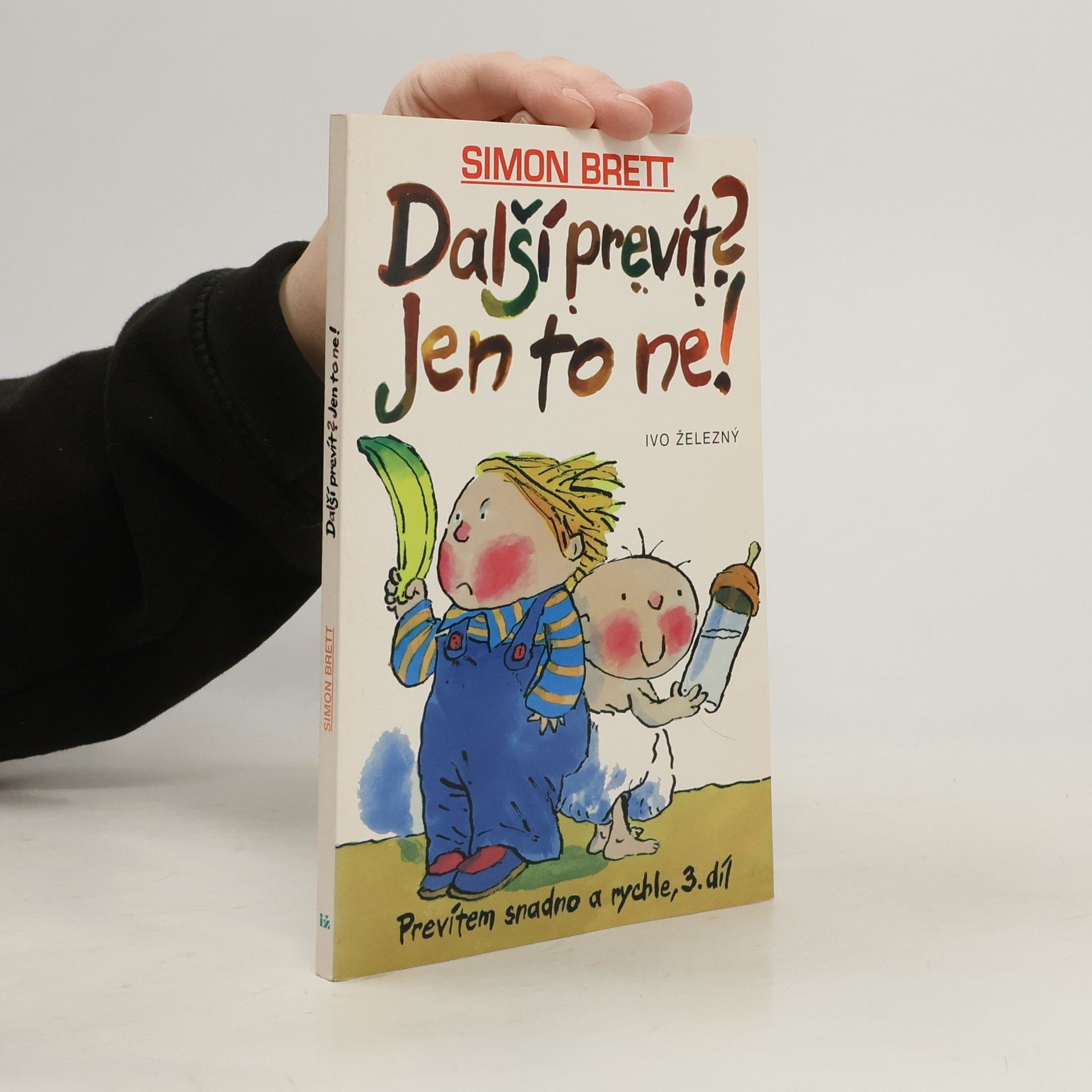 Simon Brett Prevítem snadno a rychle 3. Další prevít? Jen to ne!