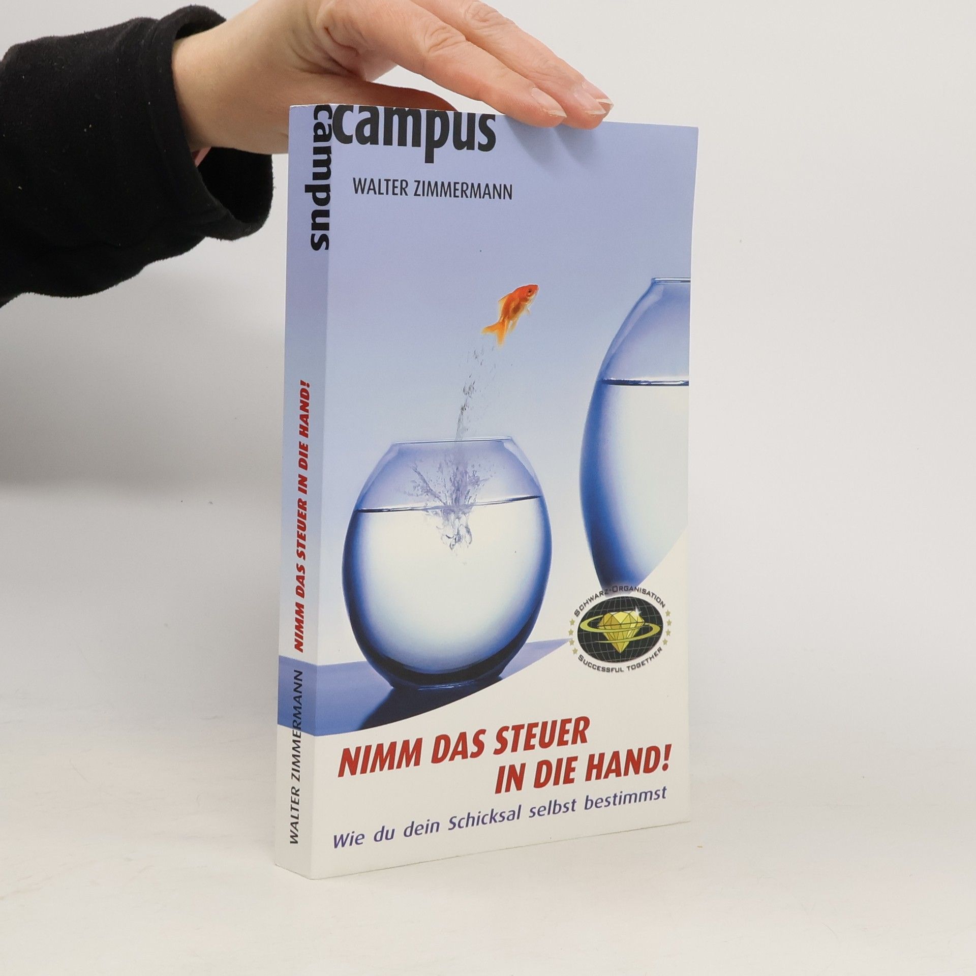 Walter Zimmermann Nimm das Steuer in die Hand!