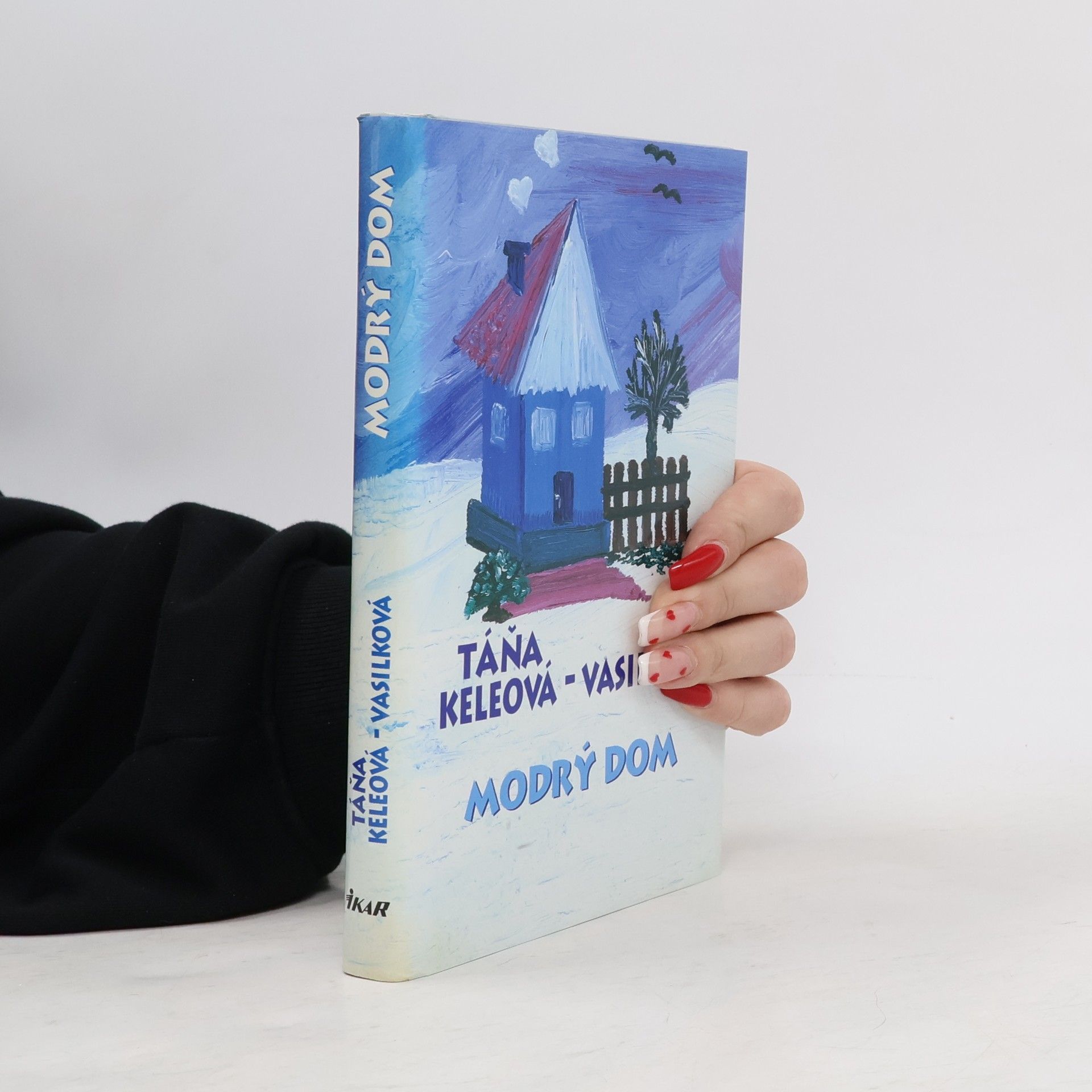 Táňa Keleová-Vasilková Modrý dom
