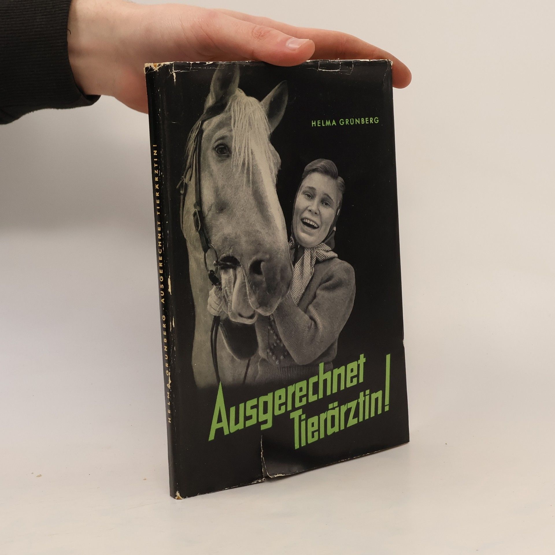 Helma Grünberg Ausgerechnet Tierärztin!