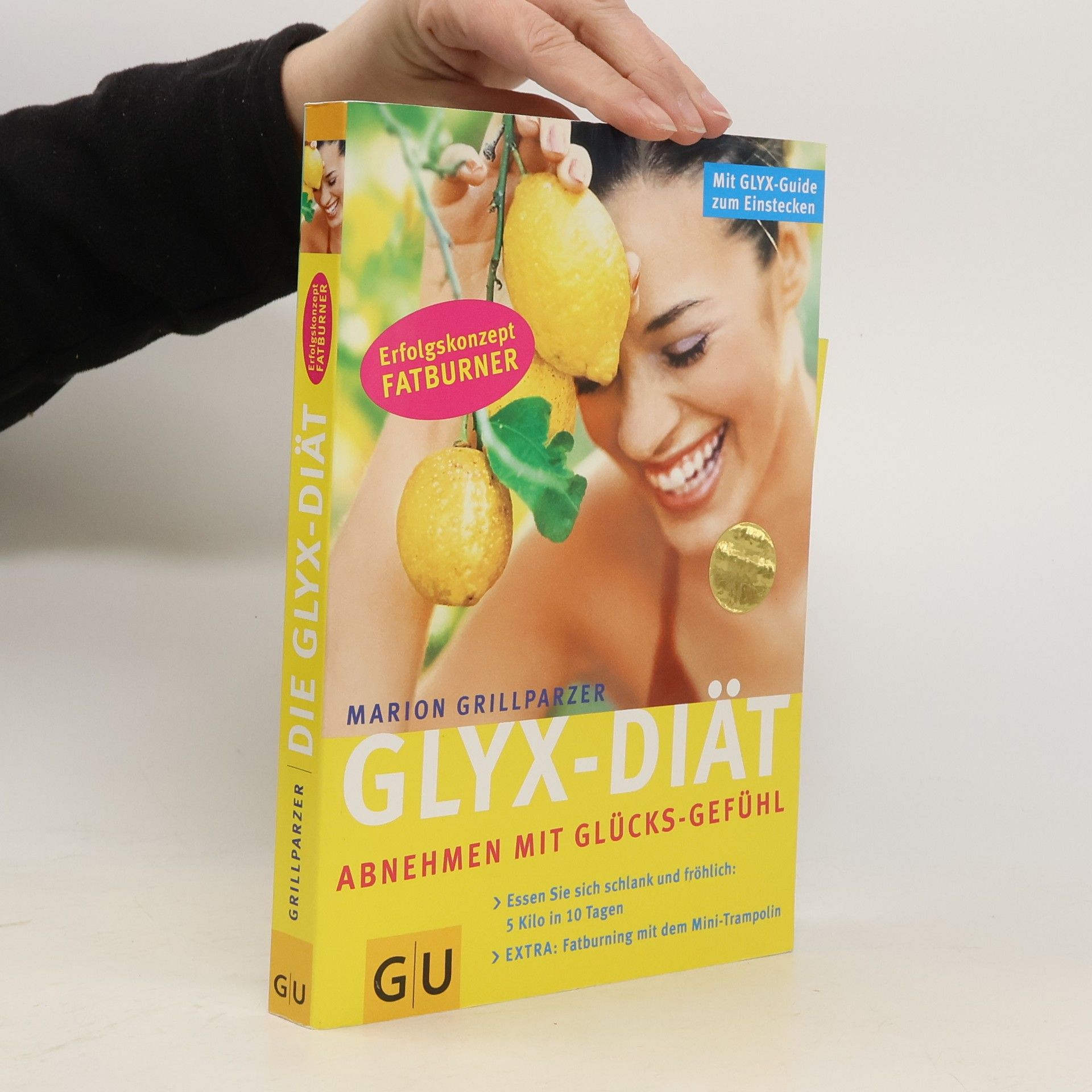 Marion Grillparzer Glyx-Diät. Abnehmen mit Glücks-Gefühl