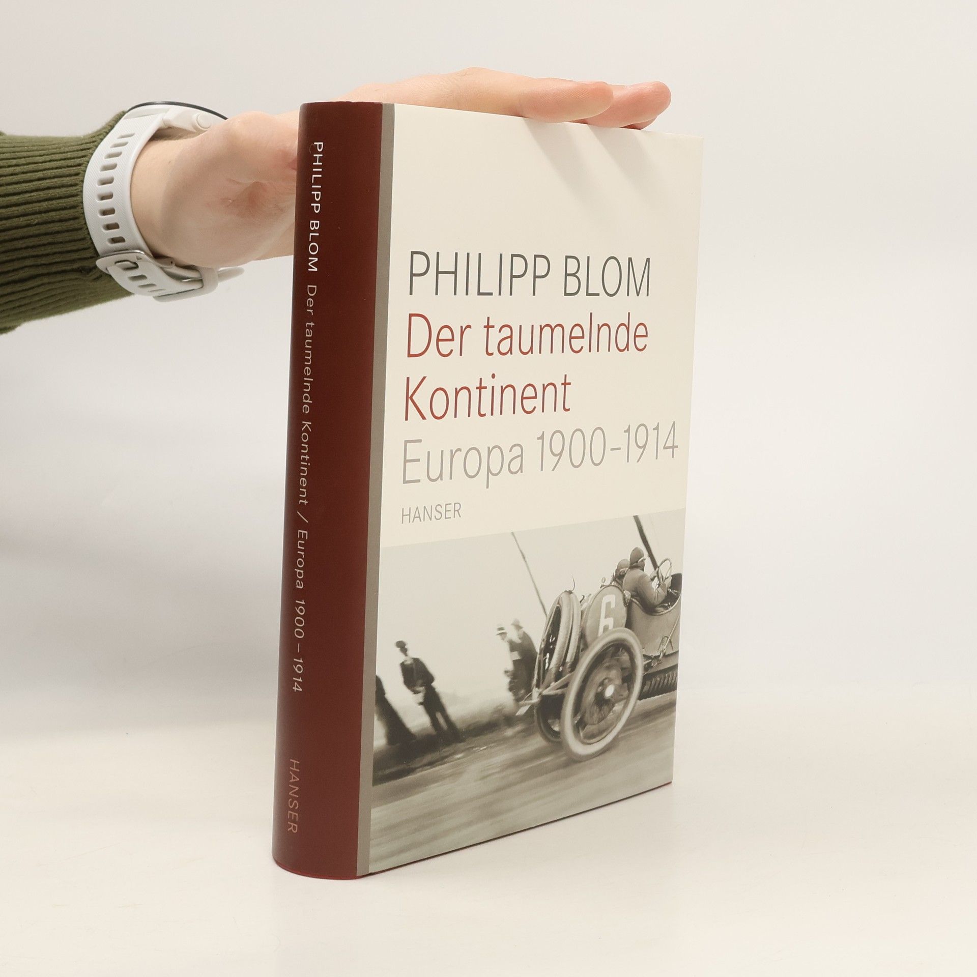 Philipp Blom Der taumelnde Kontinent. Europa 1900-1914