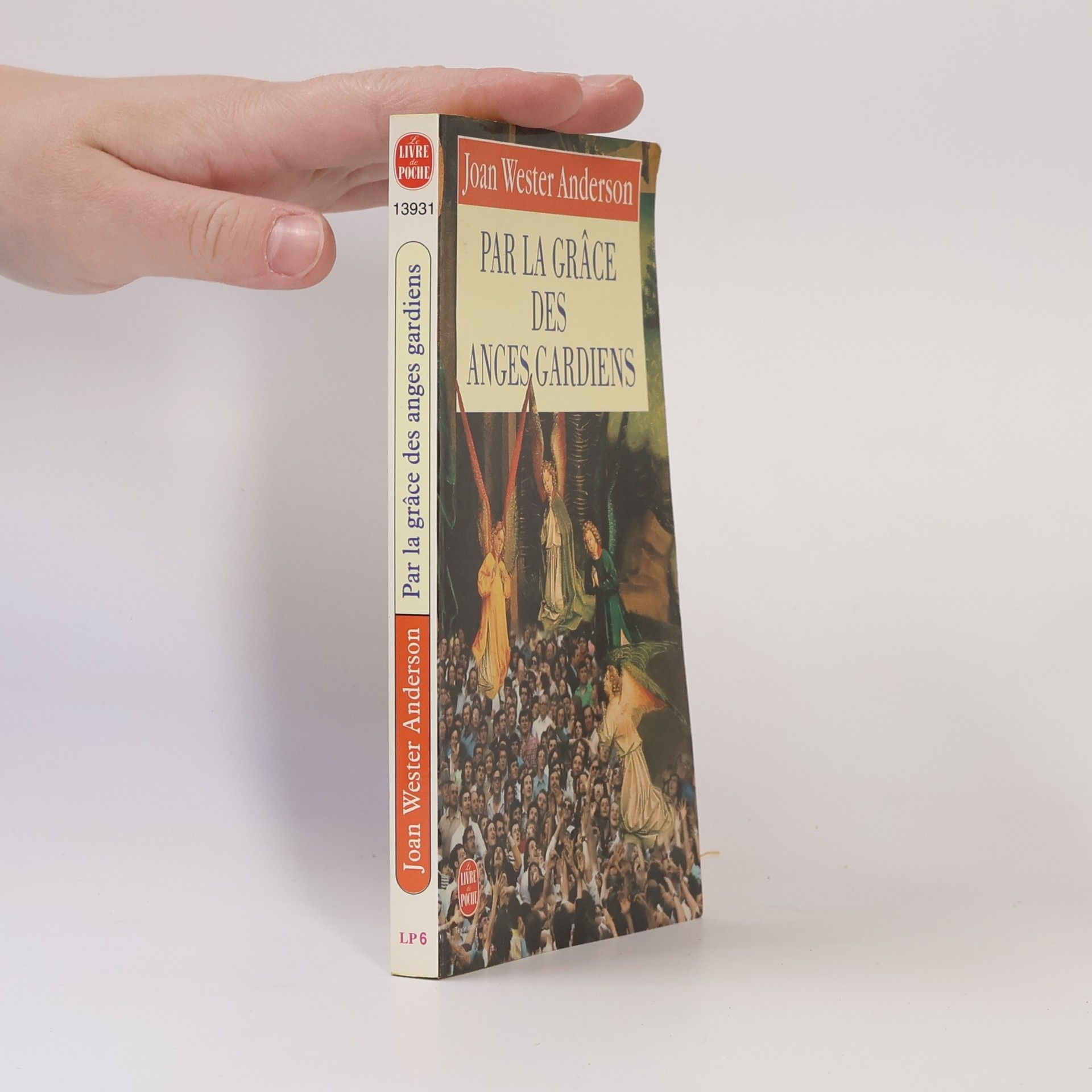 Le Livre de Poche: Par la grâce des anges gardiens