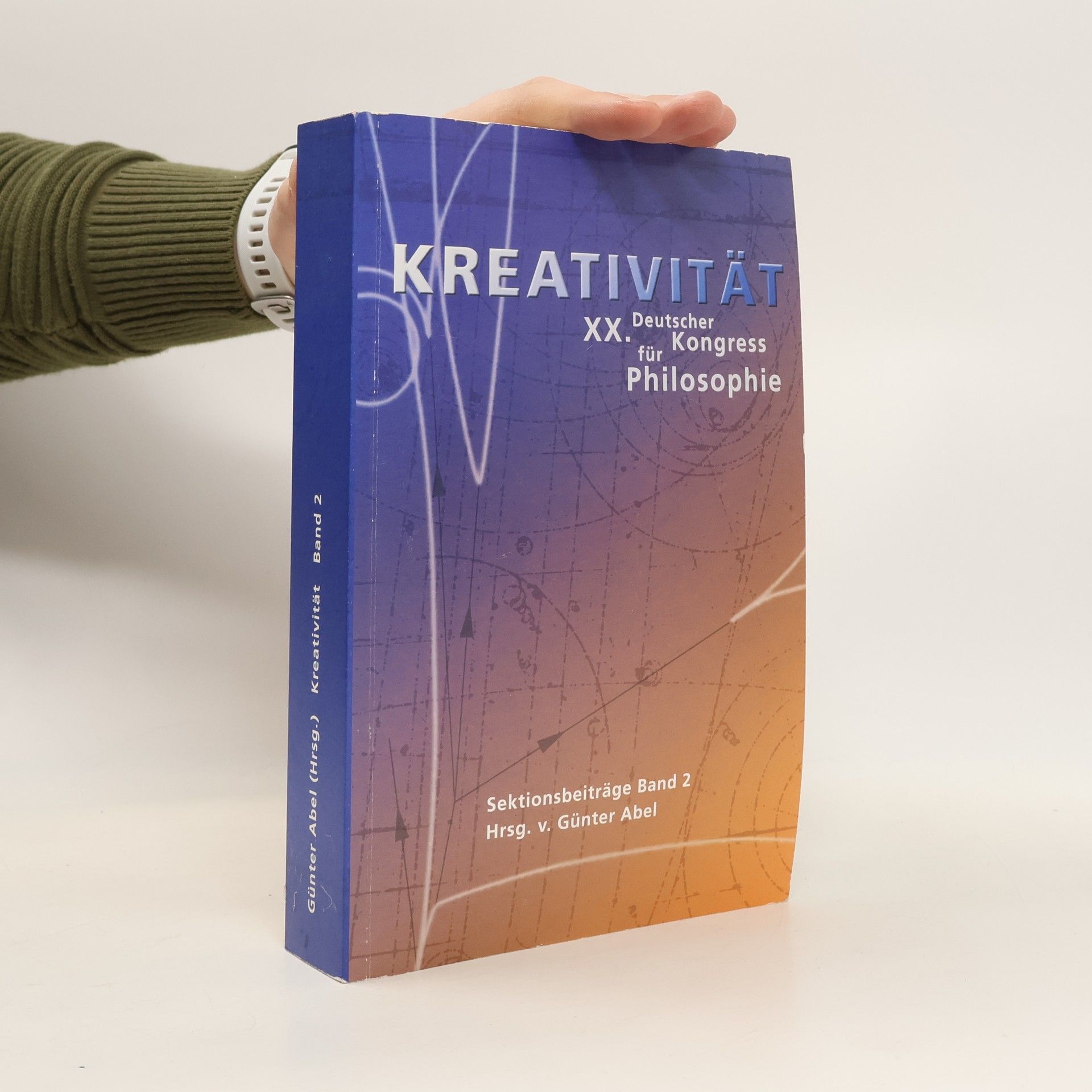 Kreativität : XX. Deutscher Kongress für Philosophie