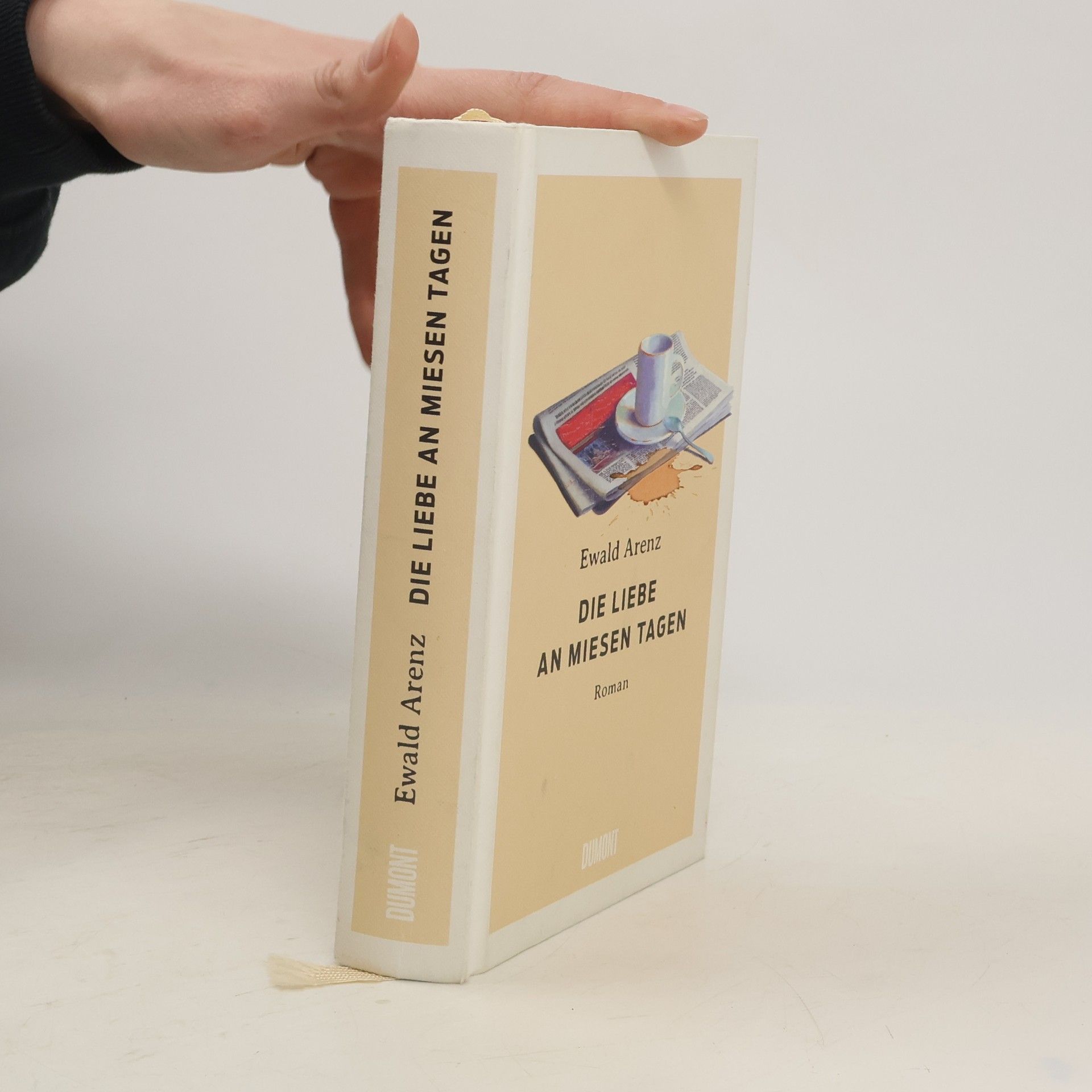 Ewald Arenz Die Liebe an miesen Tagen