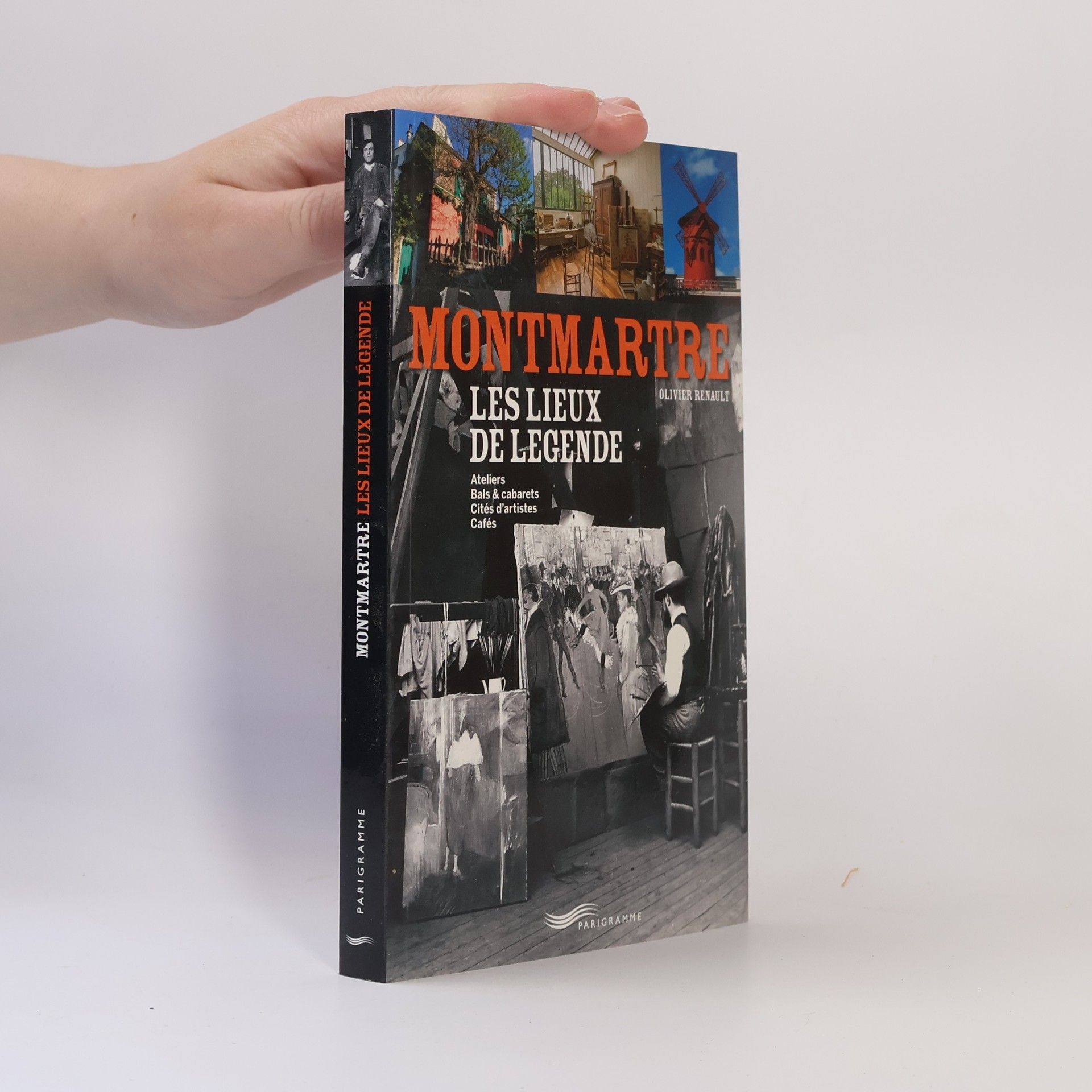 Olivier Renault Montmartre - Les lieux de légende
