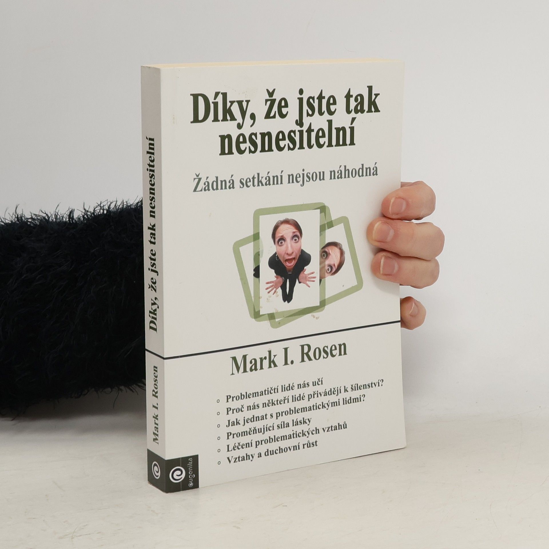 Mark I. Rosen Díky, že jste tak nesnesitelní