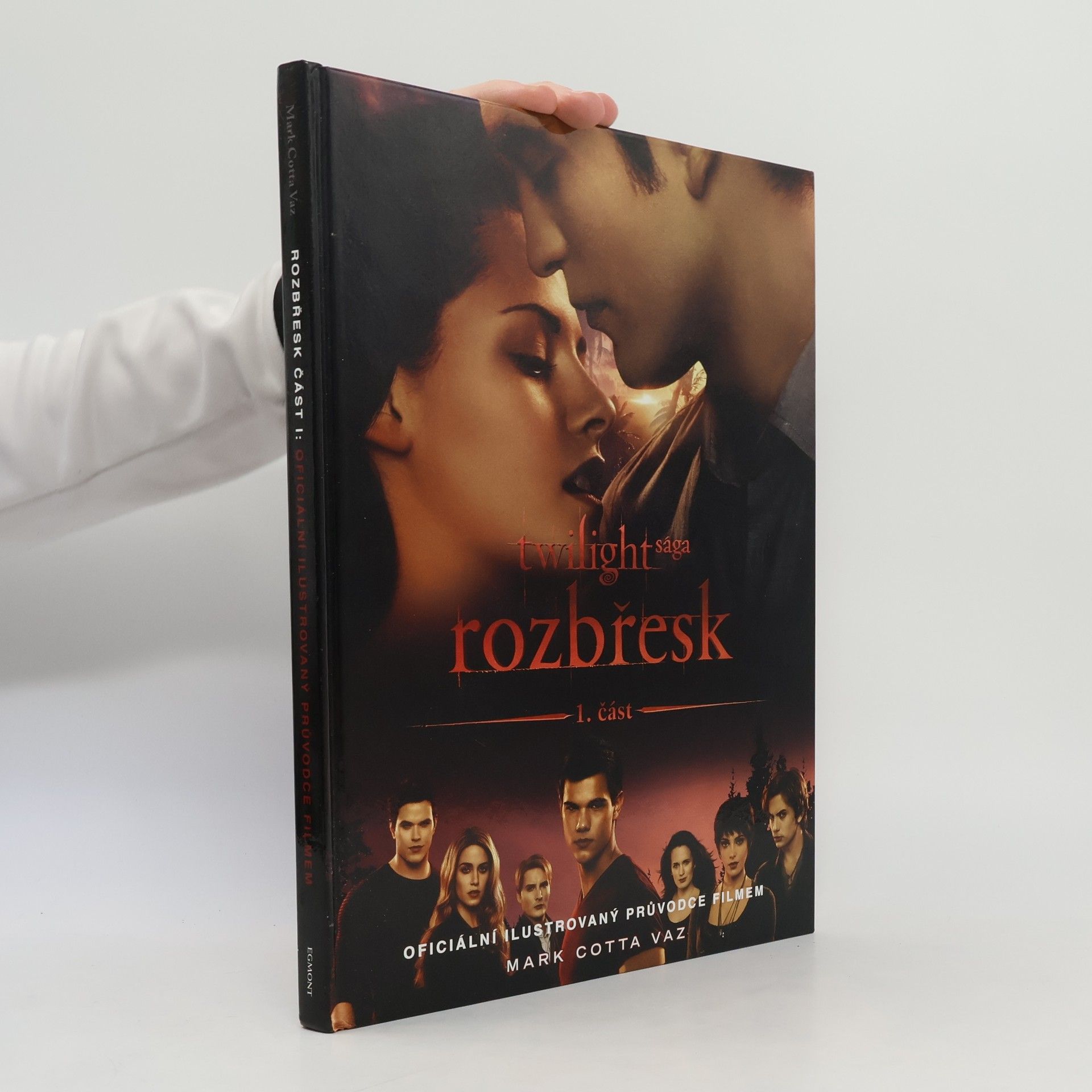 Mark Cotta Vaz Twilight sága. Rozbřesk. Oficiální ilustrovaný průvodce filmem