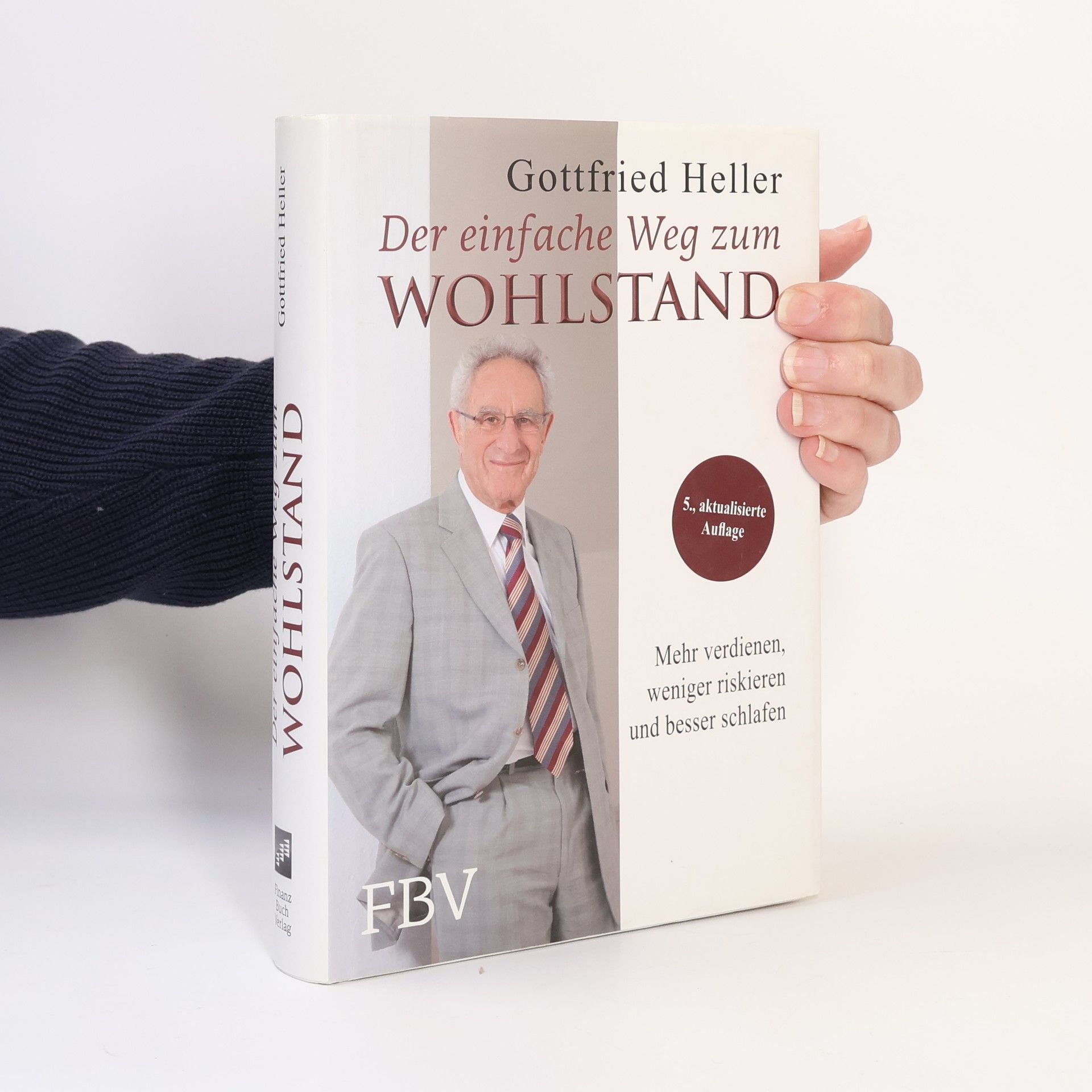 Gottfried Heller Der einfache Weg zum Wohlstand