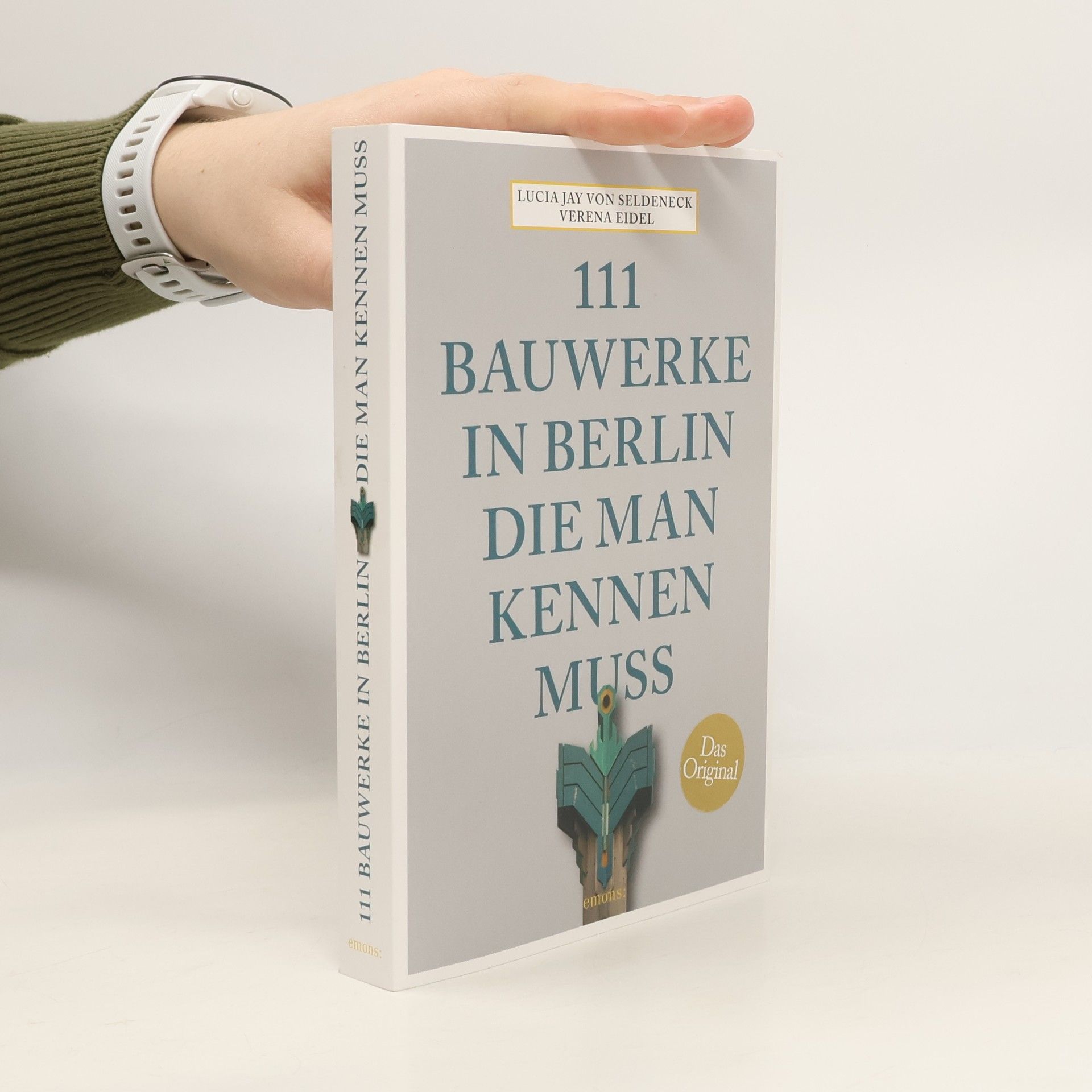 111 Bauwerke in Berlin, die man kennen muss