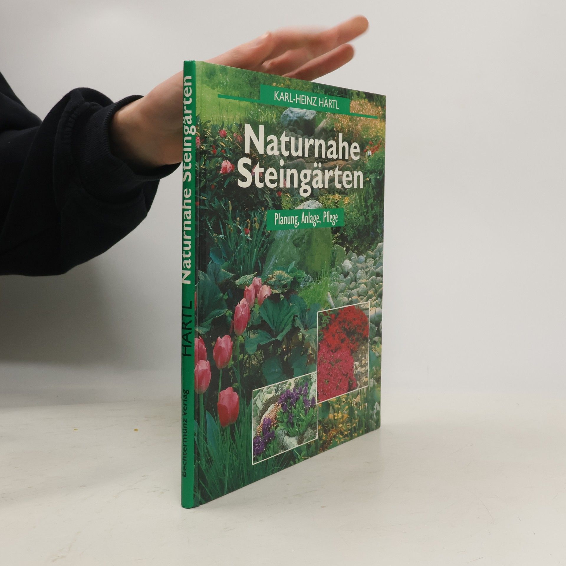 Karl-Heinz Härtl Naturnahe Steingärten