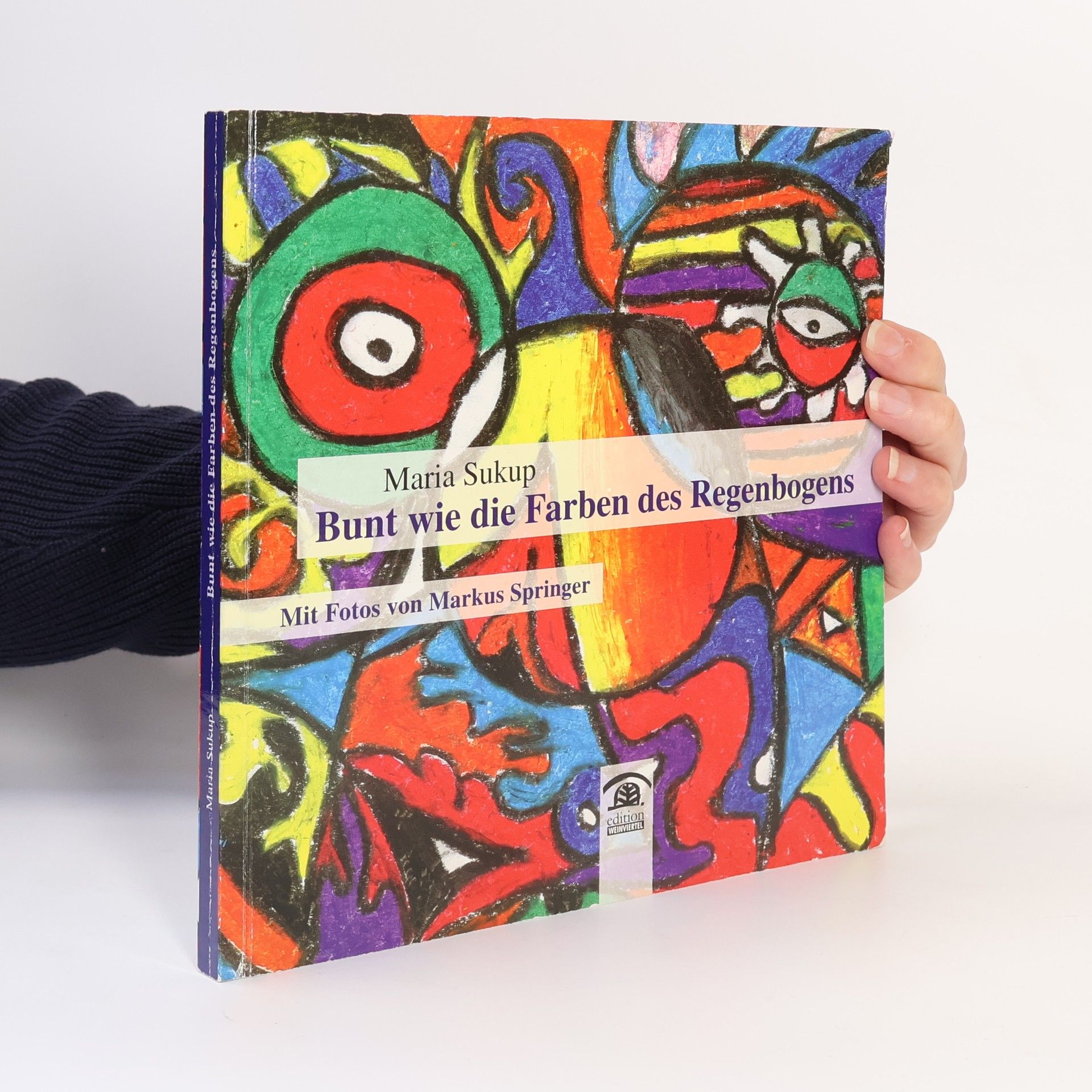Maria Sukup Bunt wie die Farben des Regenbogens