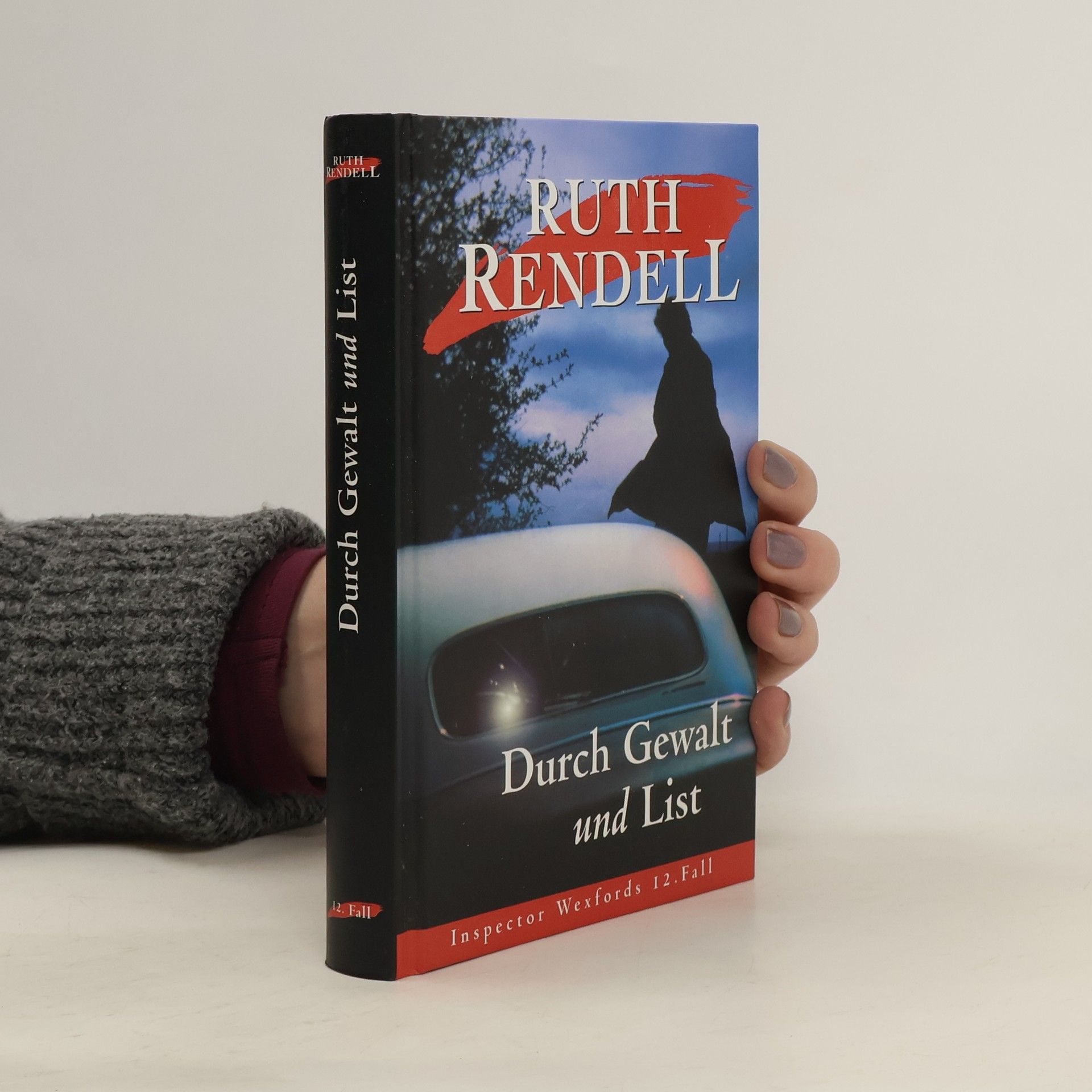 Ruth Rendell Durch Gewalt und List