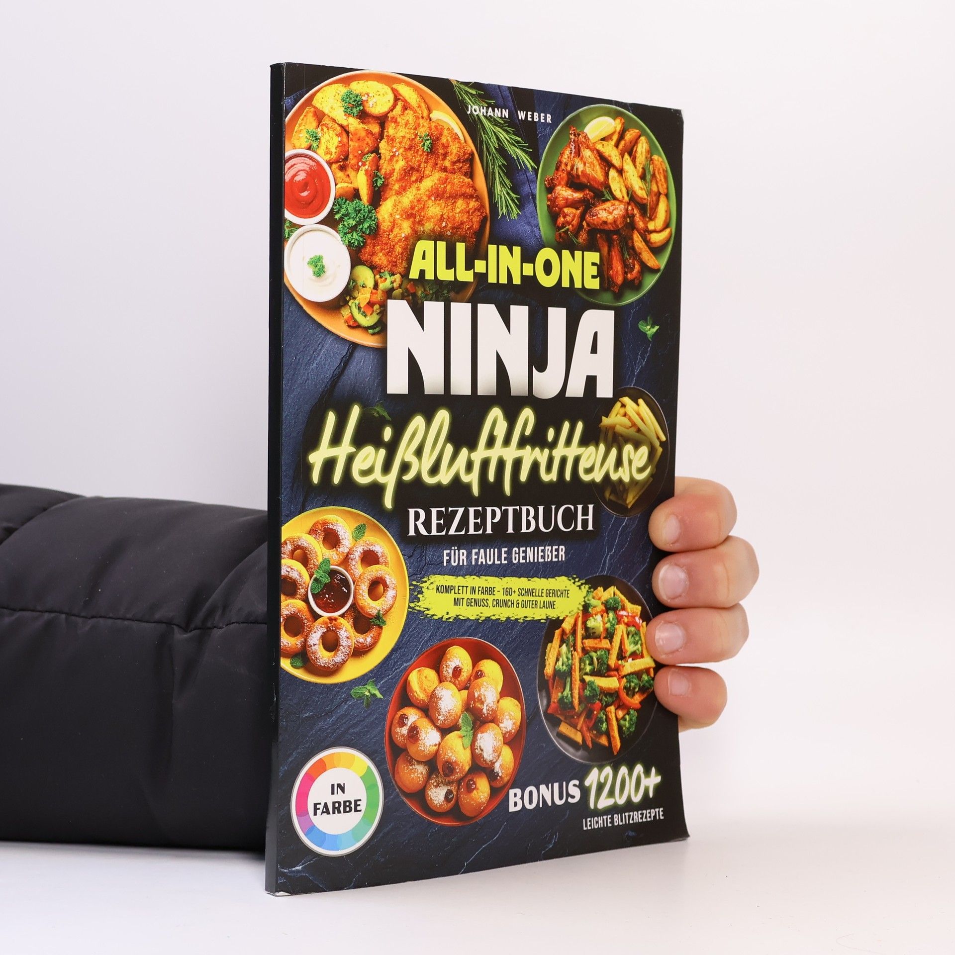Johann Weber All-in-one Ninha. Heißluftfritteuse Rezeptbuch