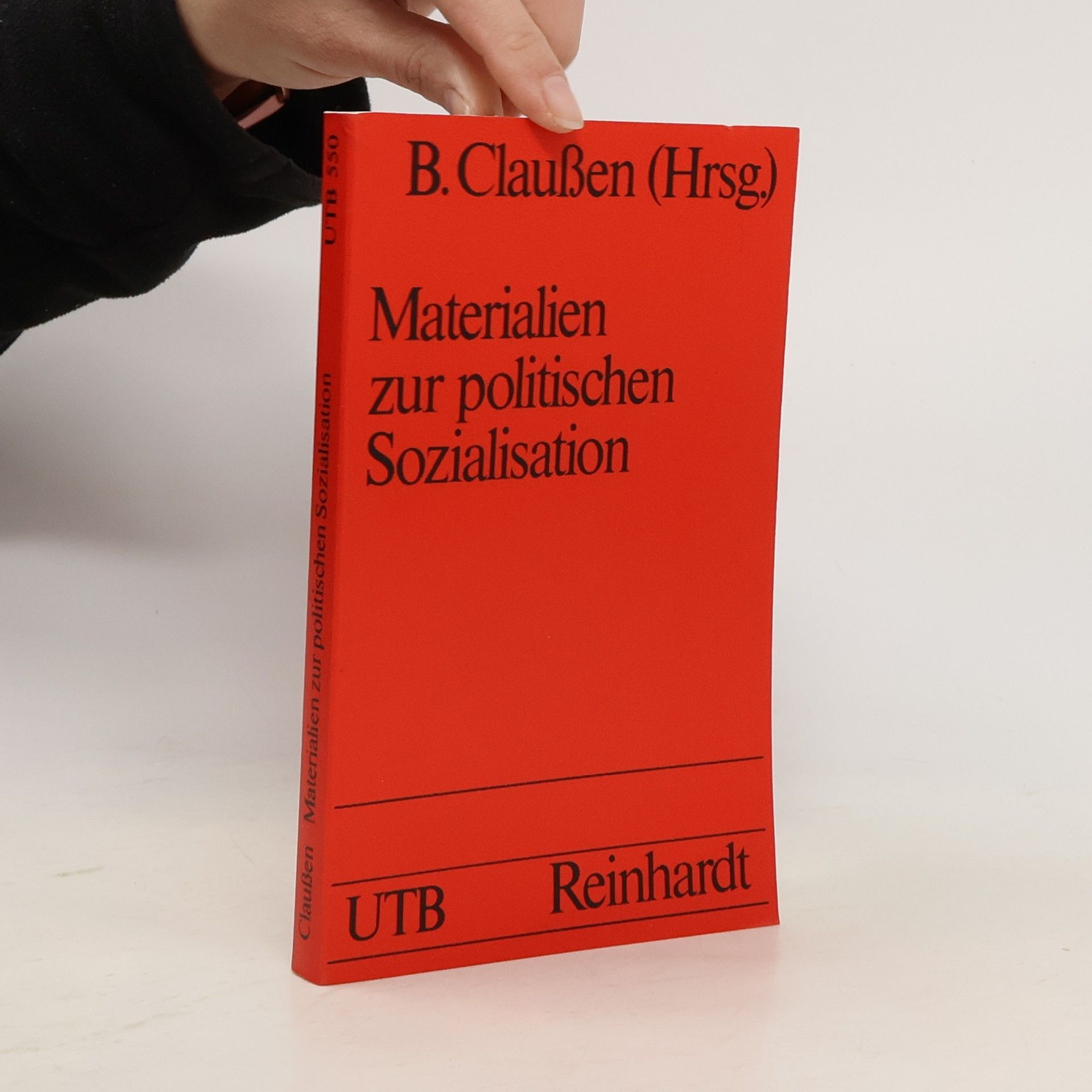 Bernhard Claußen Uni-Taschenbücher - 550: Materialien zur politischen Sozialisation
