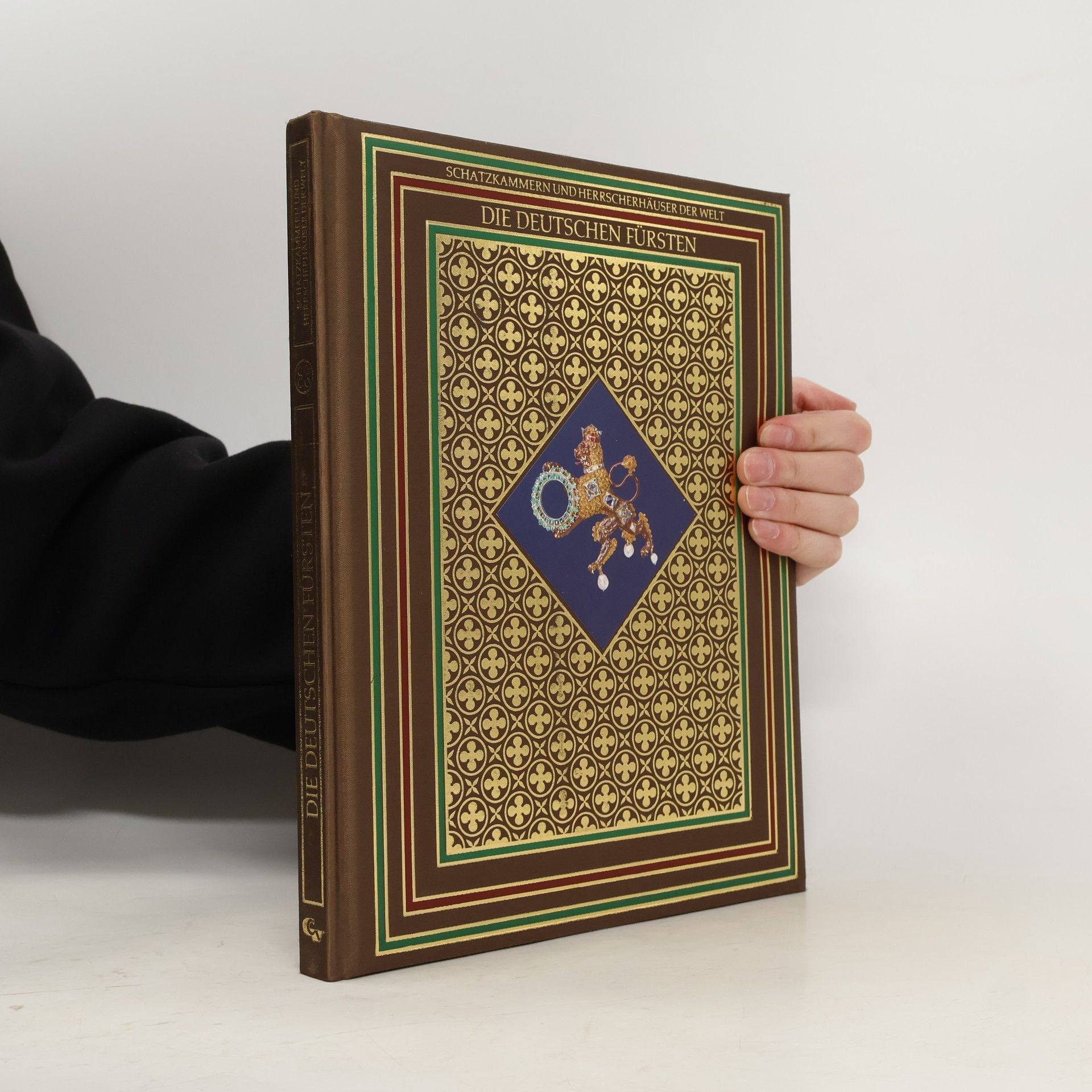 Frederic V. Grunfeld Die deutschen Fürsten