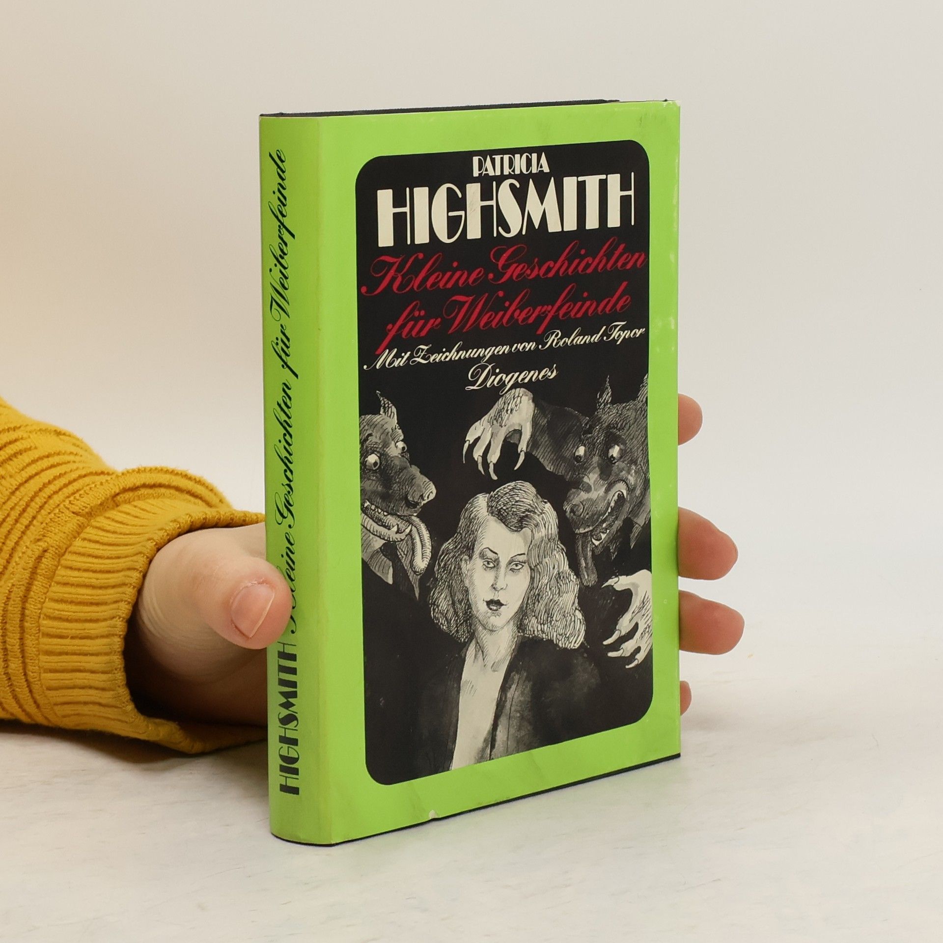 Patricia Highsmith Kleine Geschichten für Weiberfeinde