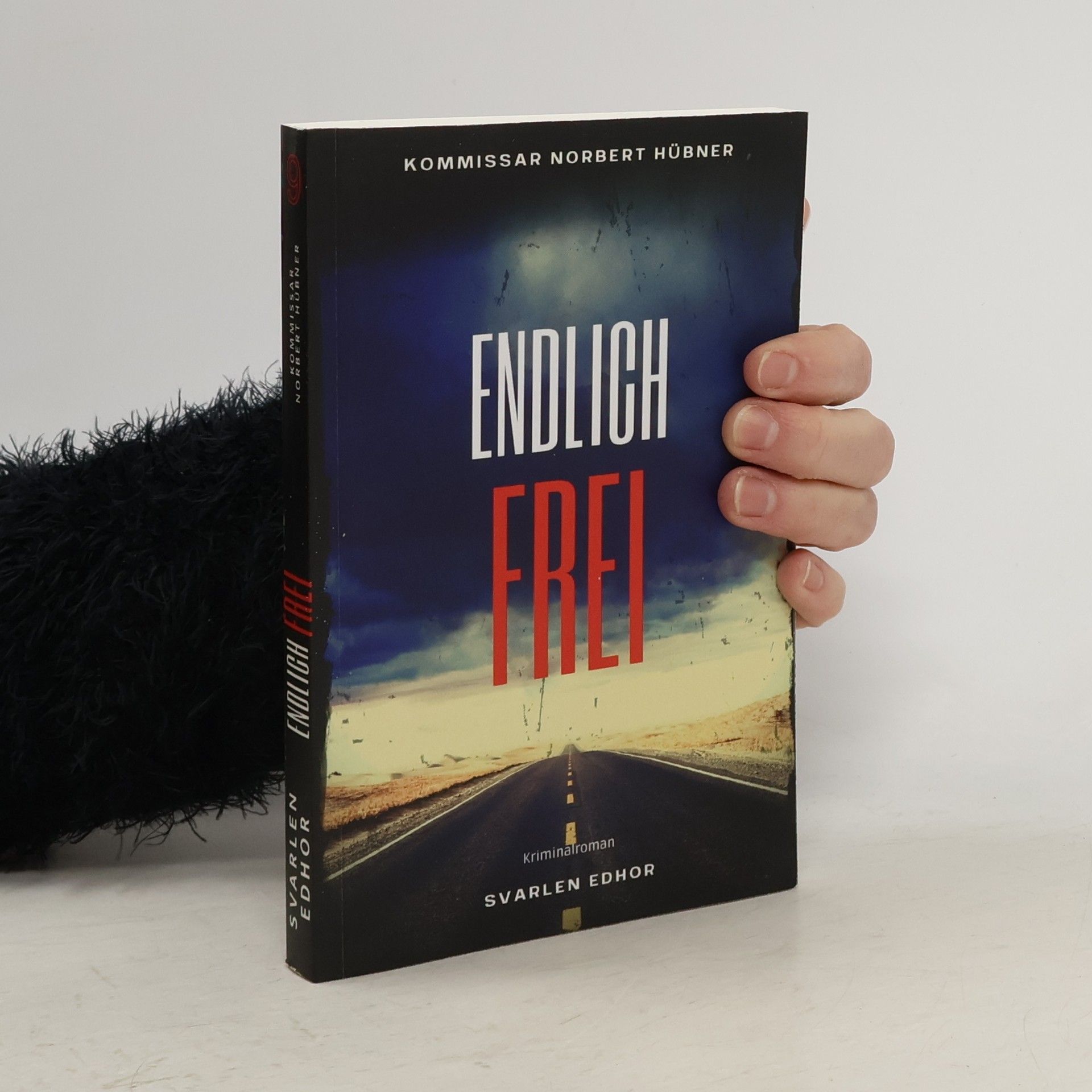 Svarlen Edhor Kommissar Norbert Hübner - 9: Endlich Frei