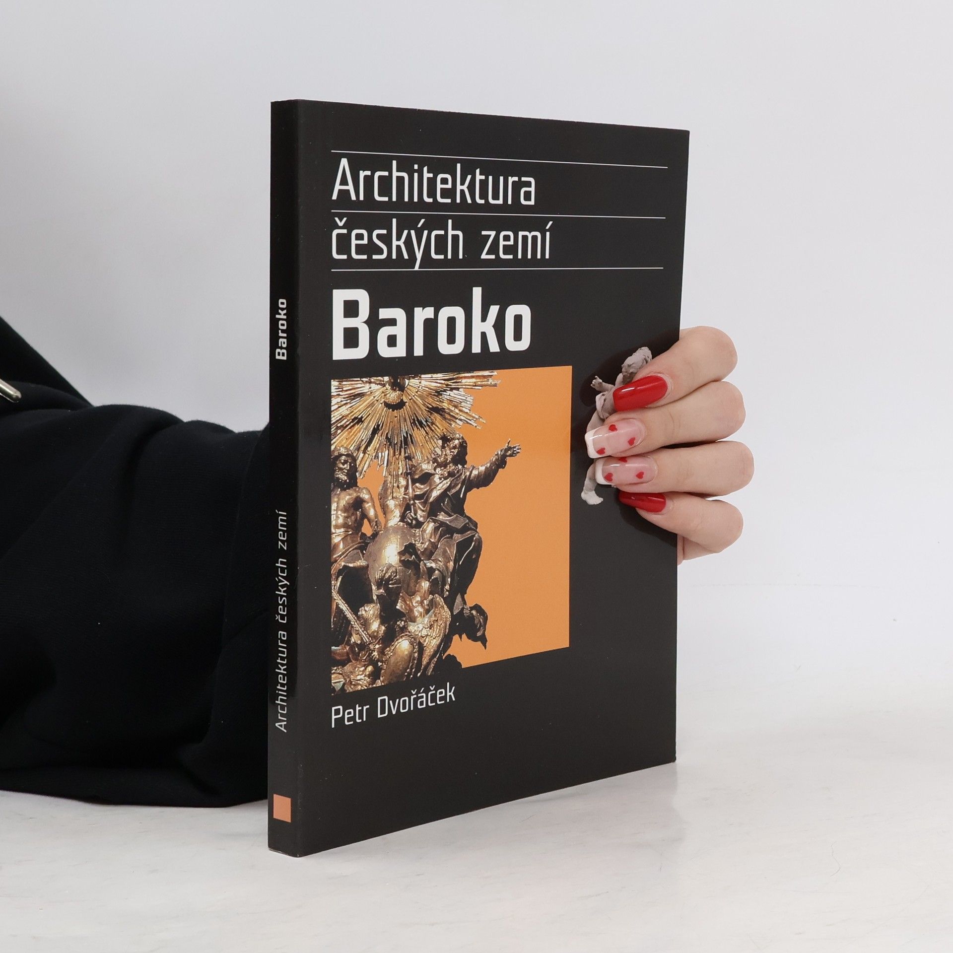 Petr Dvořáček Baroko. Architektura českých zemí