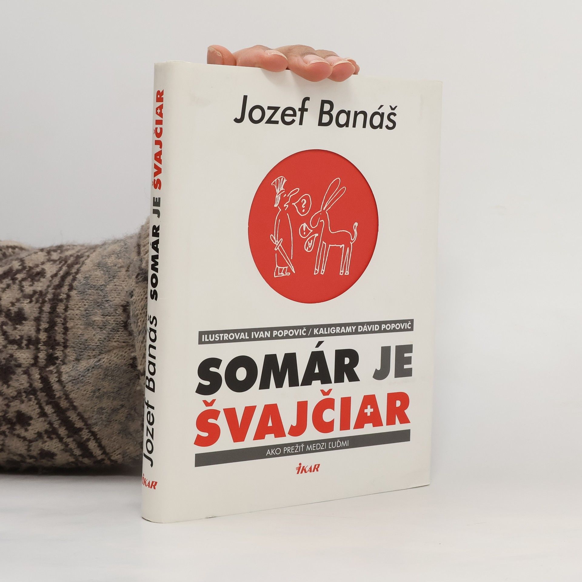 Somár je Švajčiar: ako prežiť medzi ľuďmi