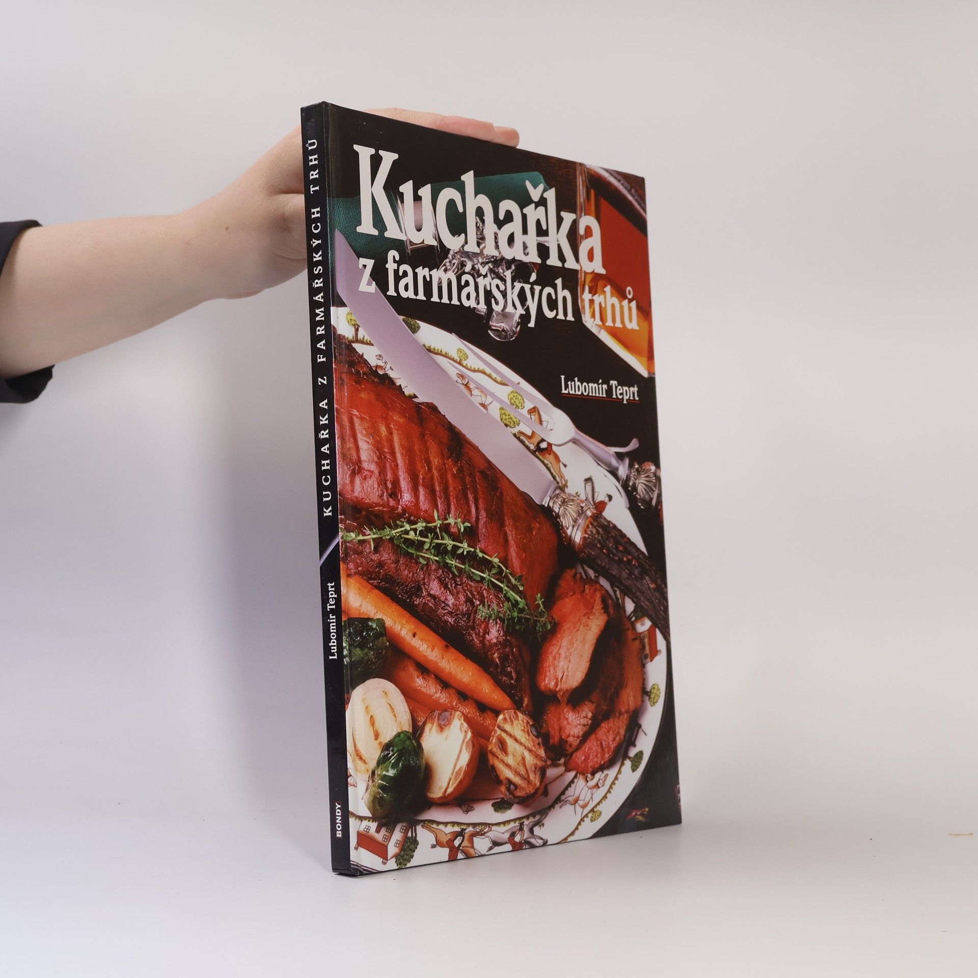 Lubomír Teprt Kuchařka z farmářských trhů