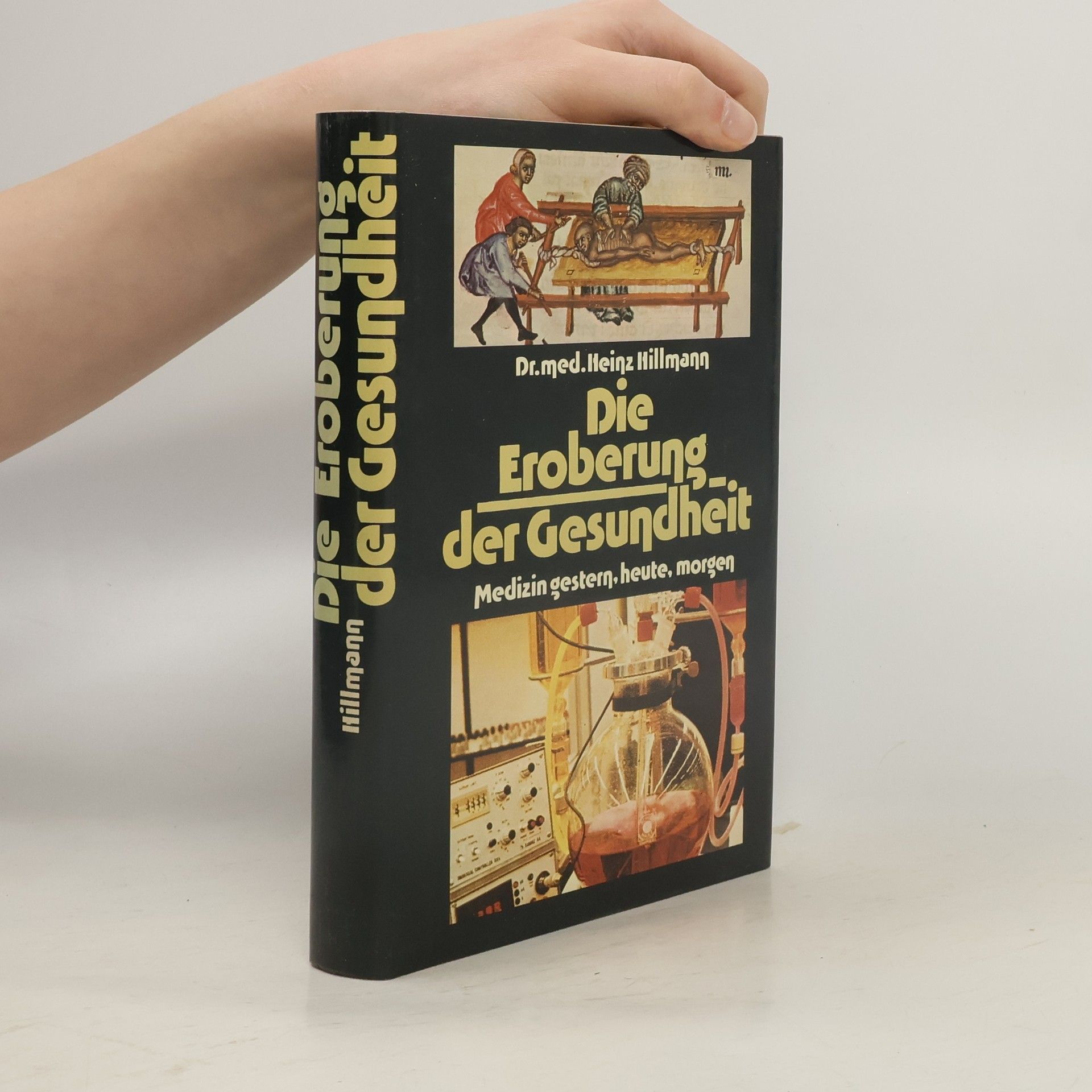 Heinz Hillmann Die Eroberung der Gesundheit