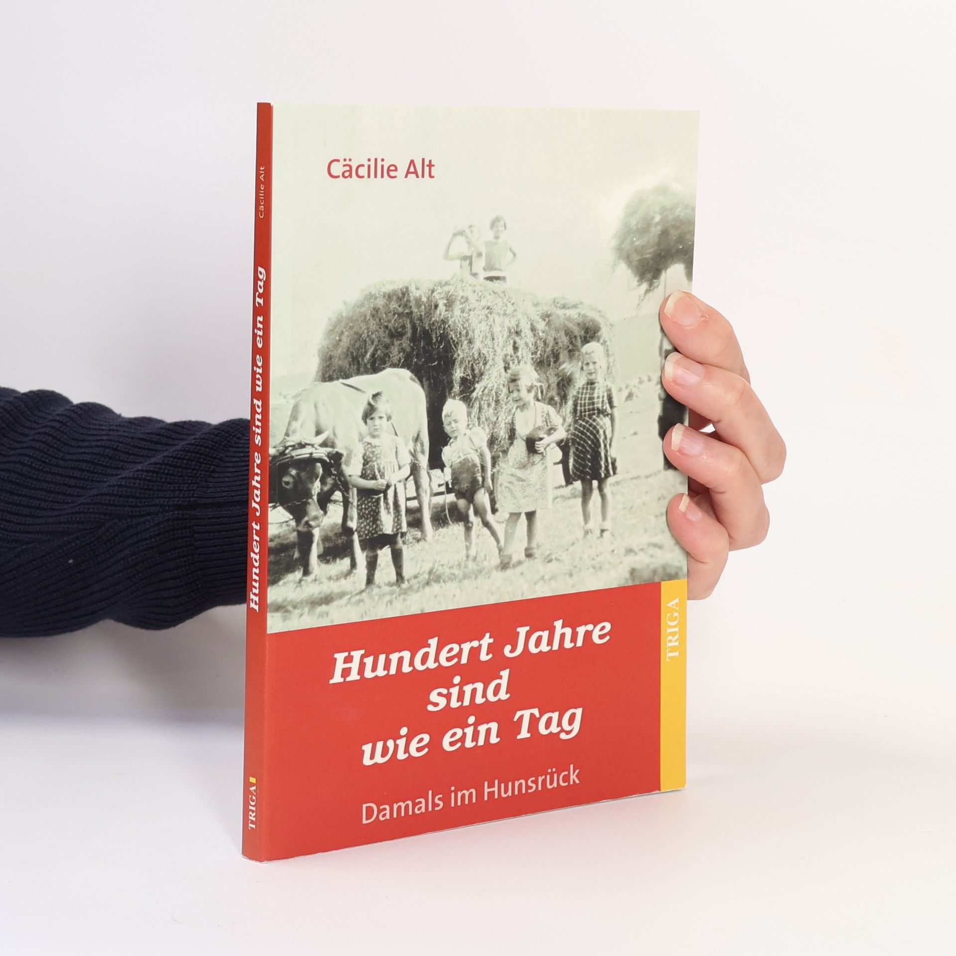 Cäcilie Alt Hundert Jahre sind wie ein Tag