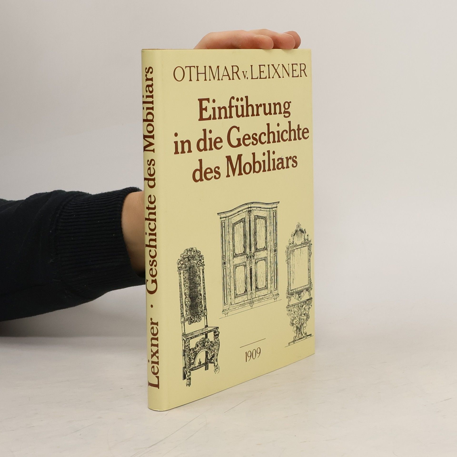 Othmar von Leixner Einführung in die Geschichte des Mobiliars und die Möbelstile