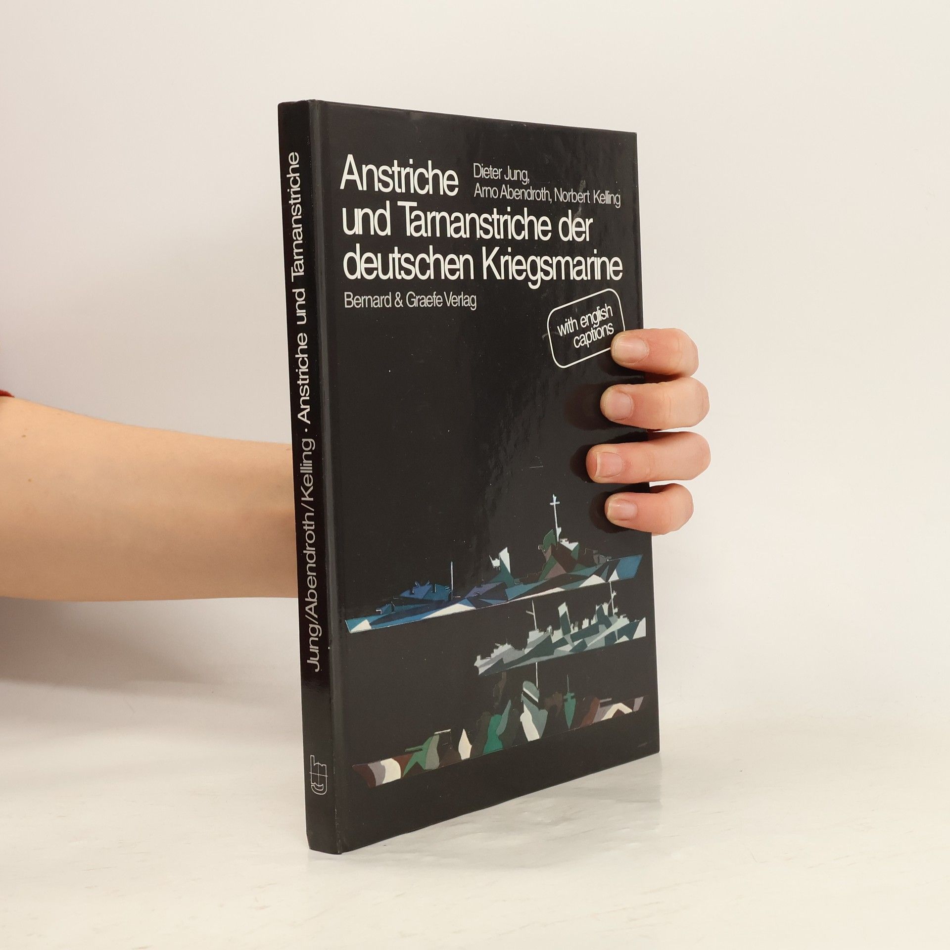 Dieter Jung Anstriche und Tarnanstriche der Kriegsmarine