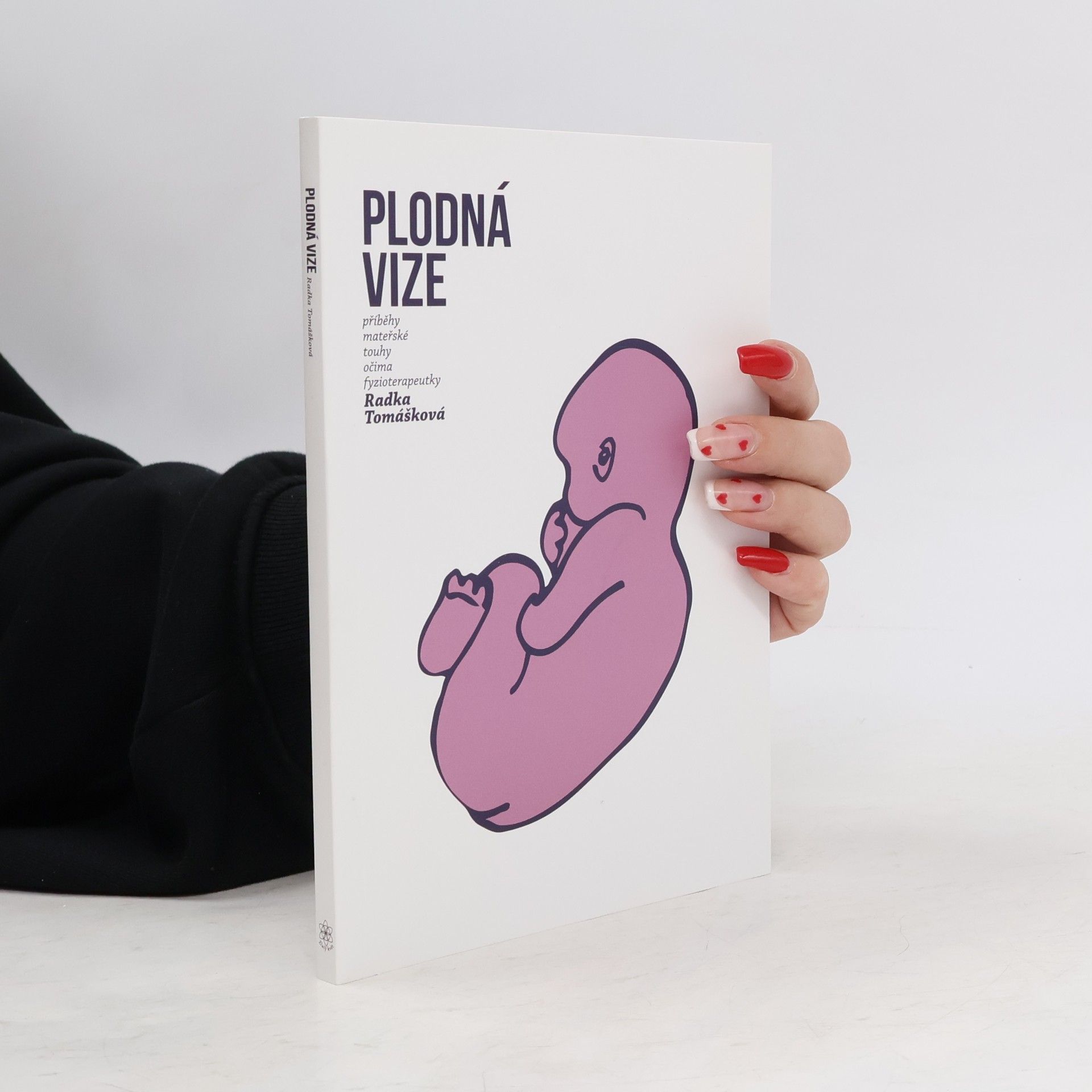 Radka Tomášková Plodná vize