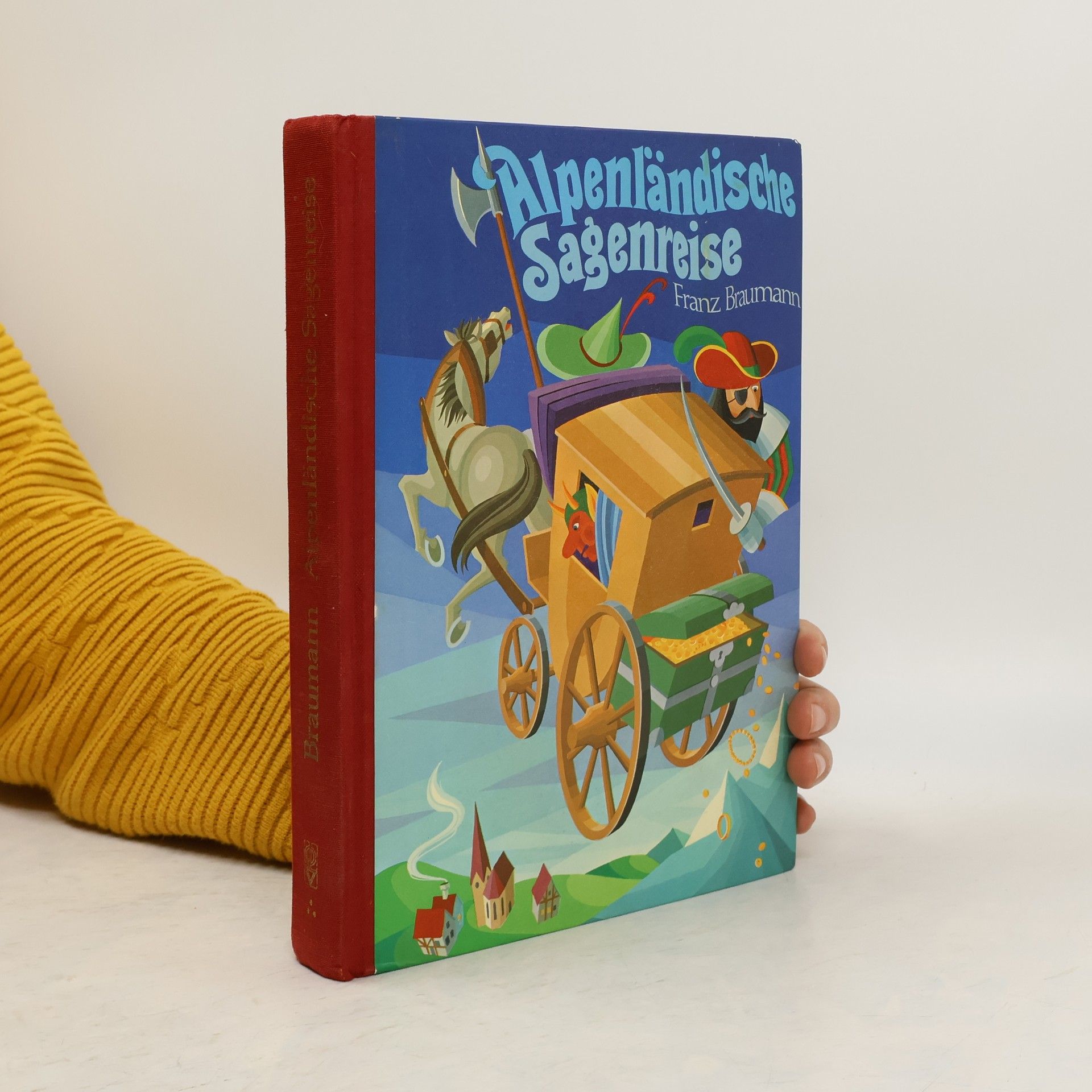 Franz Braumann Alpenländische Sagenreise