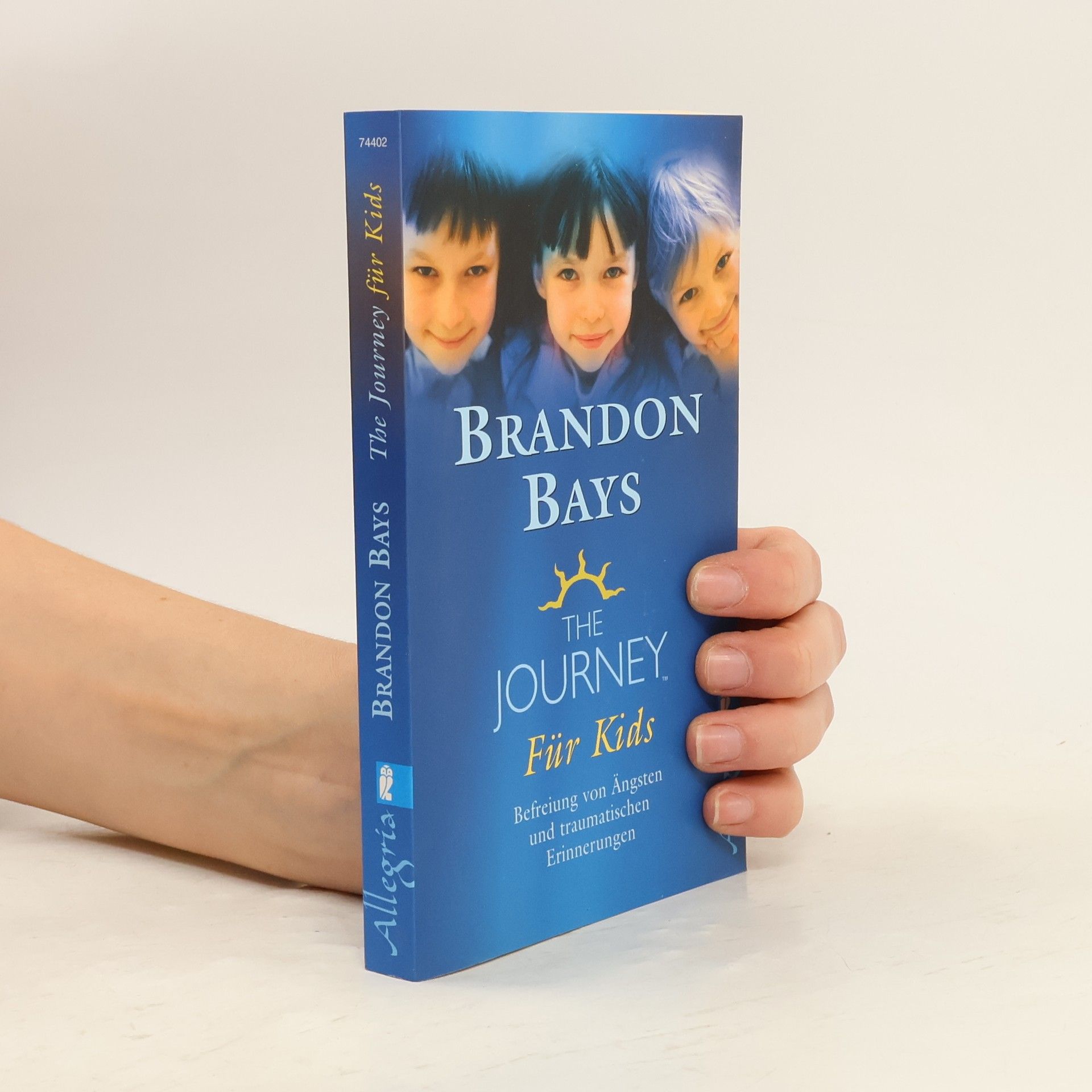 Brandon Bays The Journey für Kids: Befreiung von Ängsten und traumatischen Erinnerungen