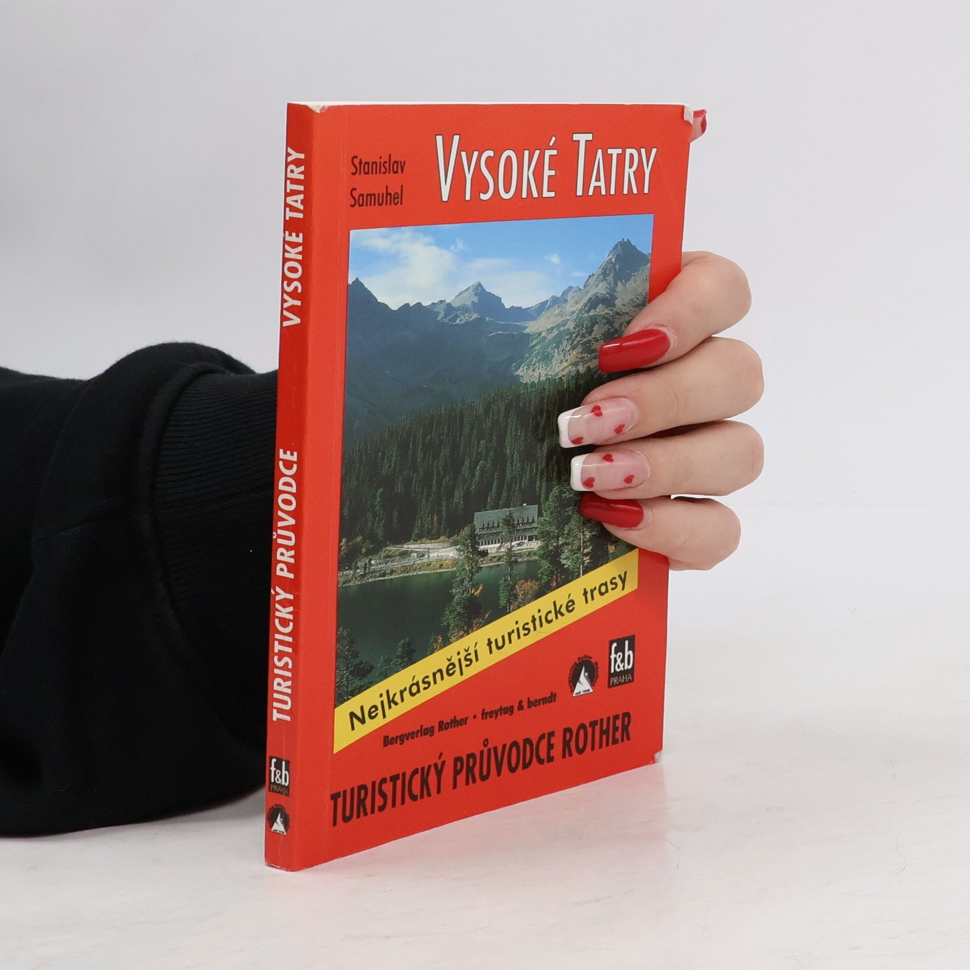 Stanislav Samuhel Vysoké Tatry : 50 vybraných turistických tras ve Vysokých Tatrách