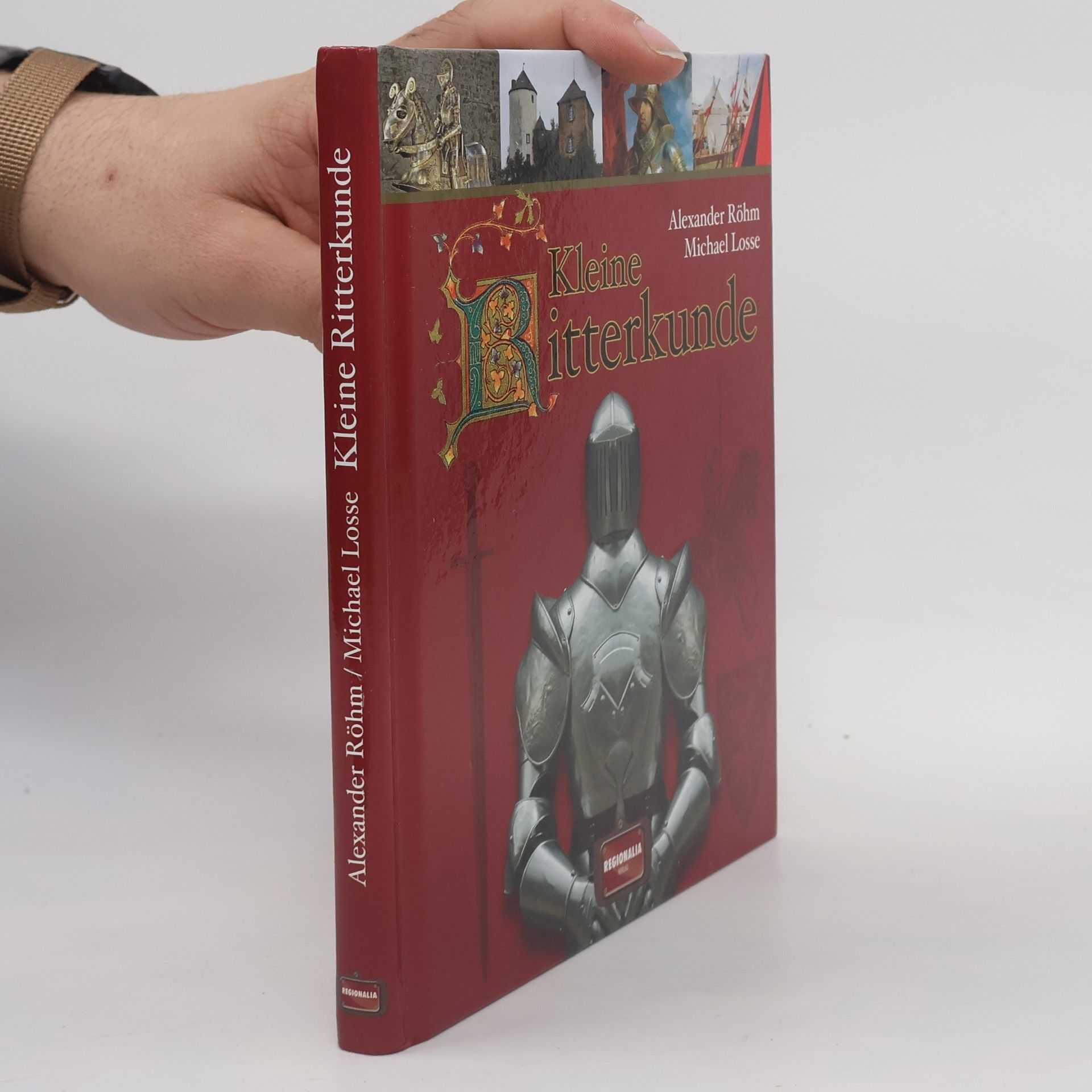 Alexander Lothar Röhm Kleine Ritterkunde