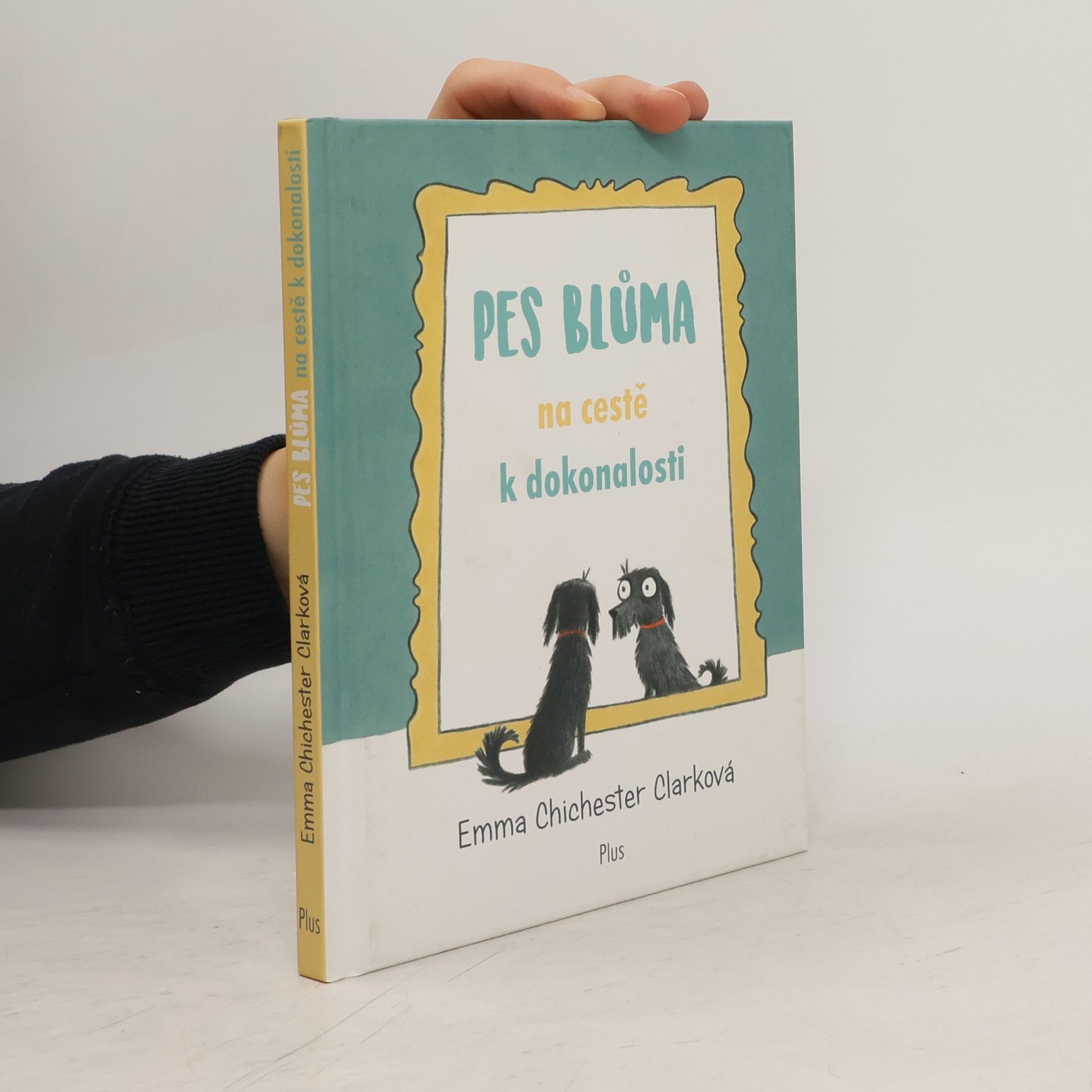 Emma Chichester Clark Pes Blůma na cestě k dokonalosti