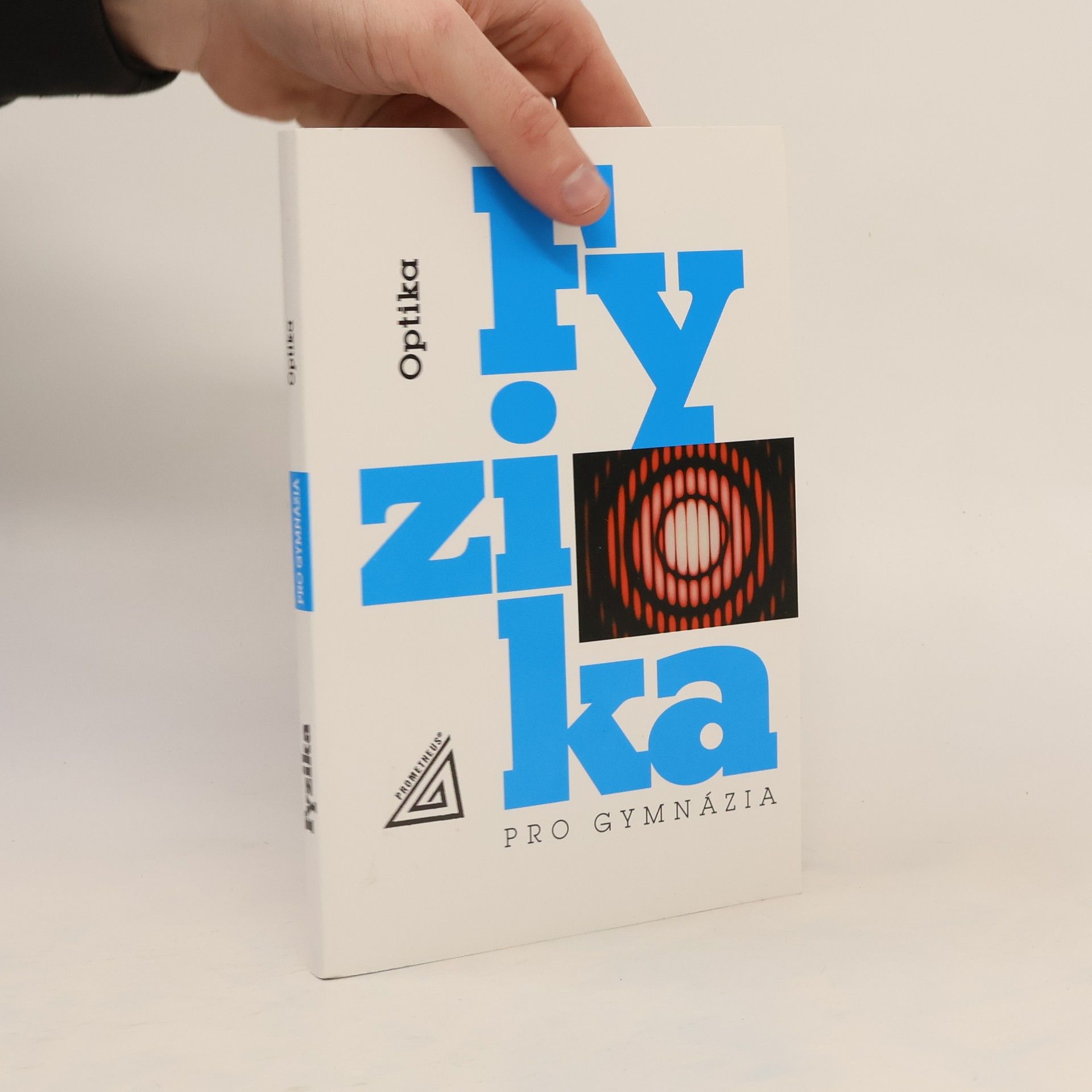 Fyzika pro gymnázia. Optika