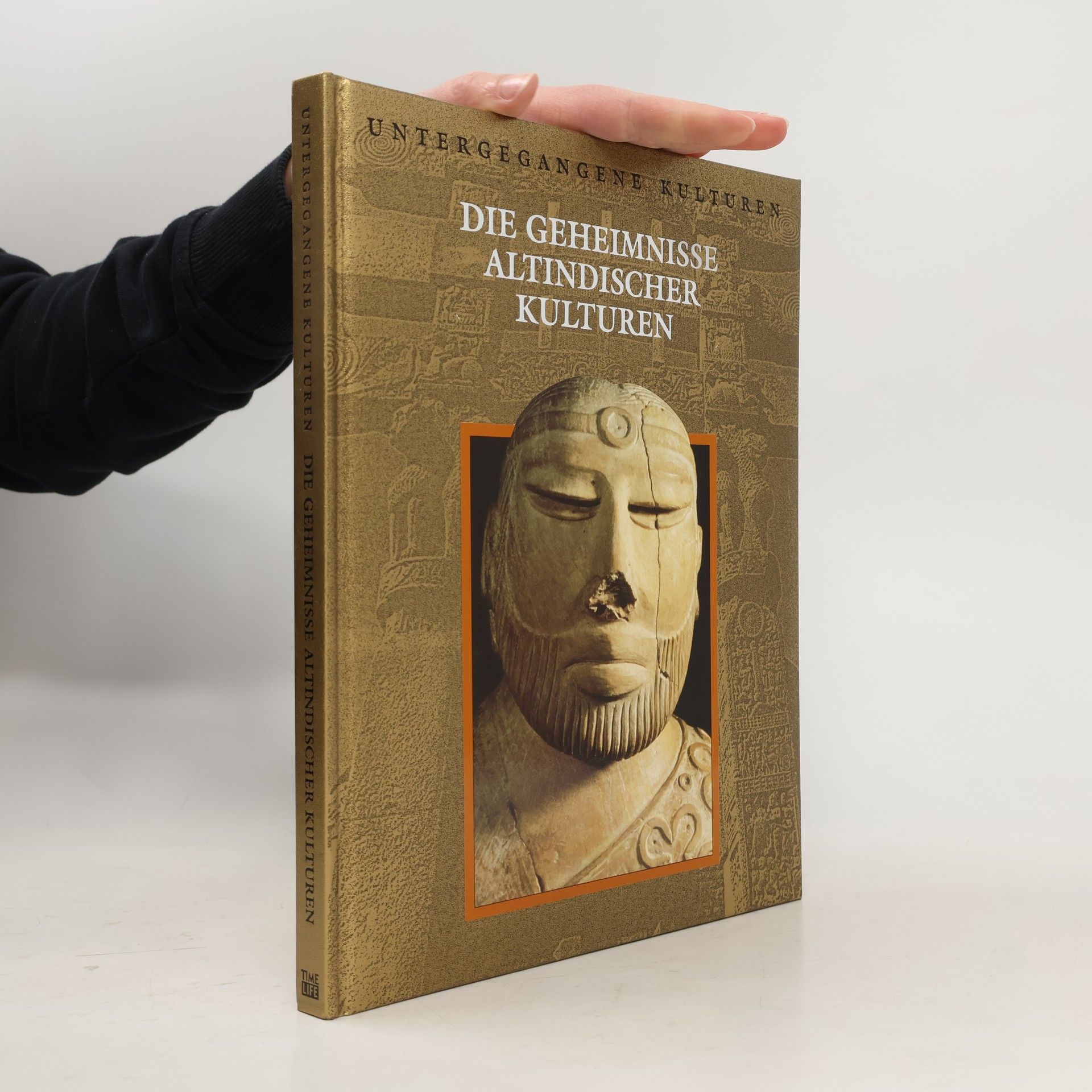 Autorenkollektiv Die Geheimnisse altindischer Kulturen