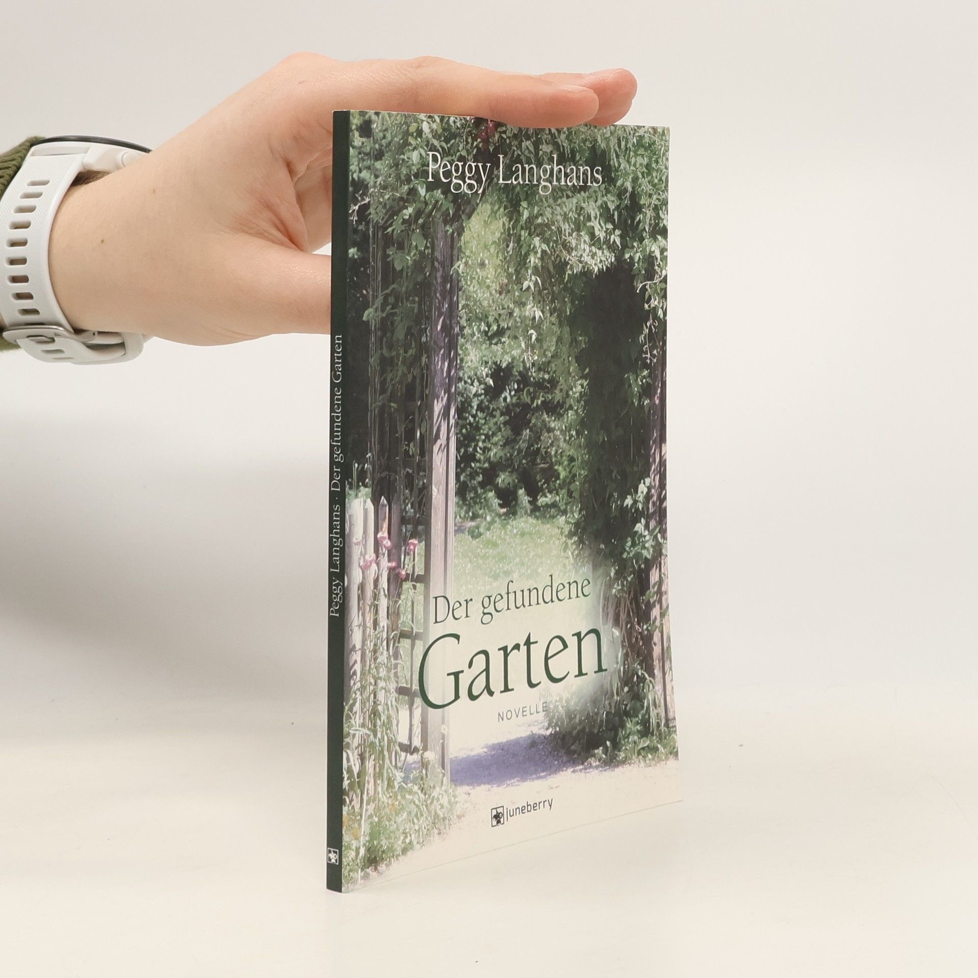 Peggy Langhans Der gefundene Garten