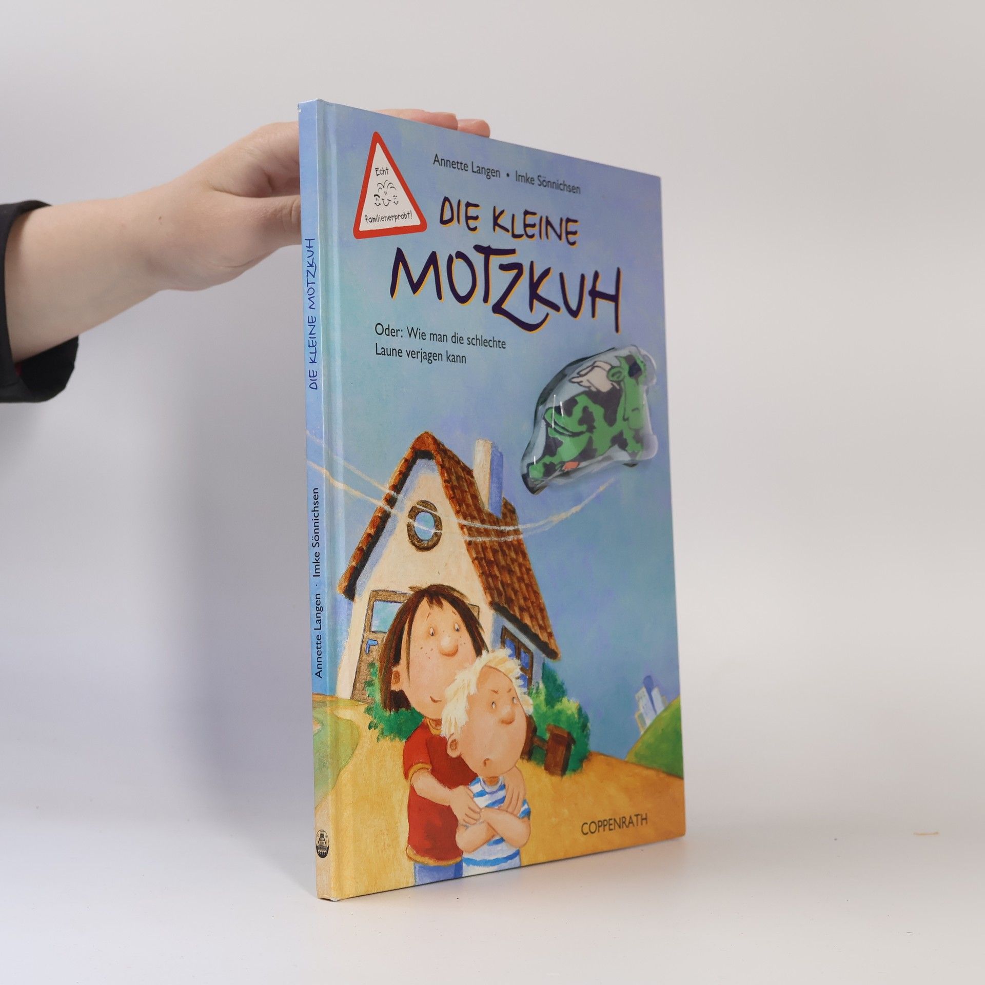 Annette Langen Die kleine Motzkuh oder: wie man die schlechte Laune verjagen kann