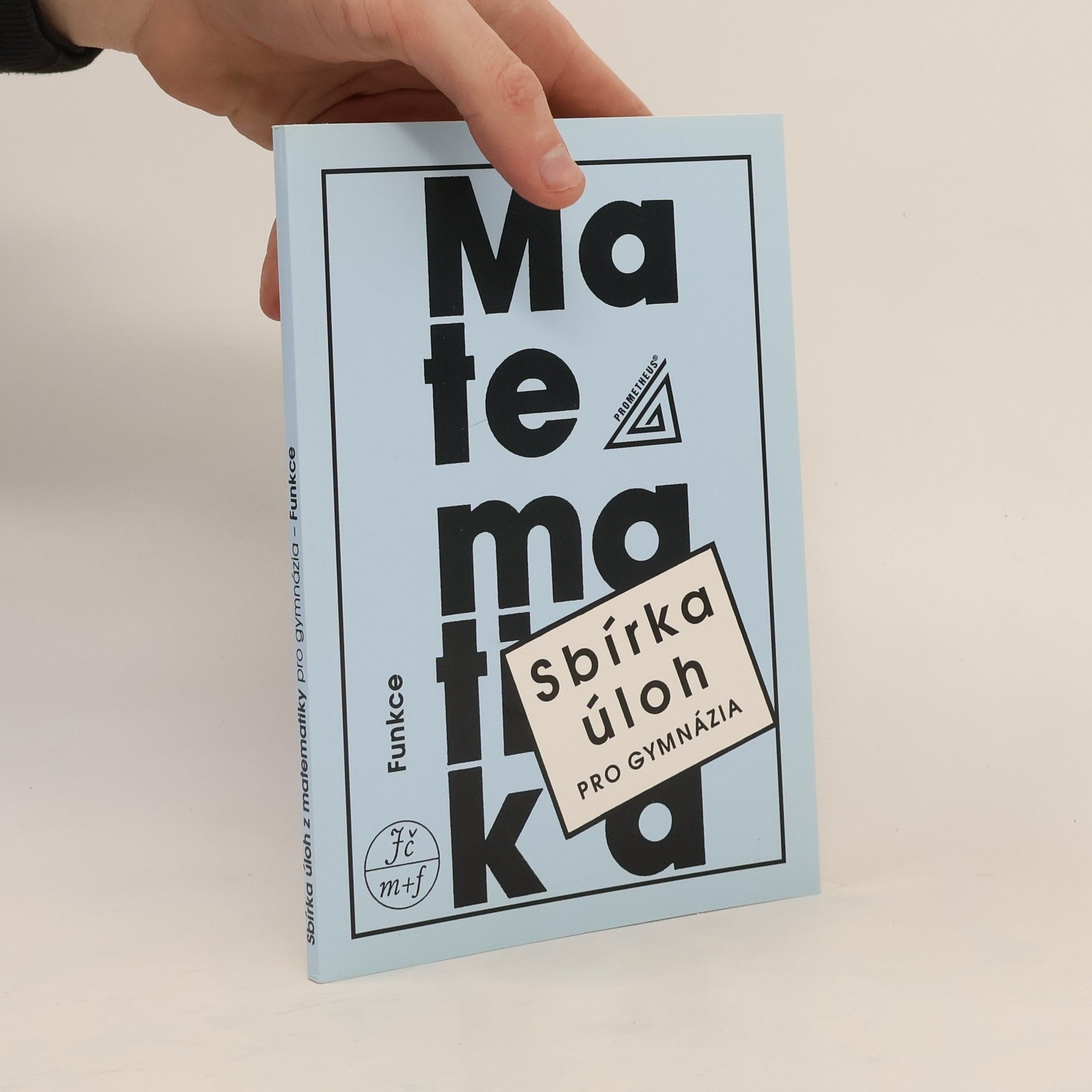 Oldřich Odvárko Sbírka úloh z matematiky pro gymnázia. Funkce