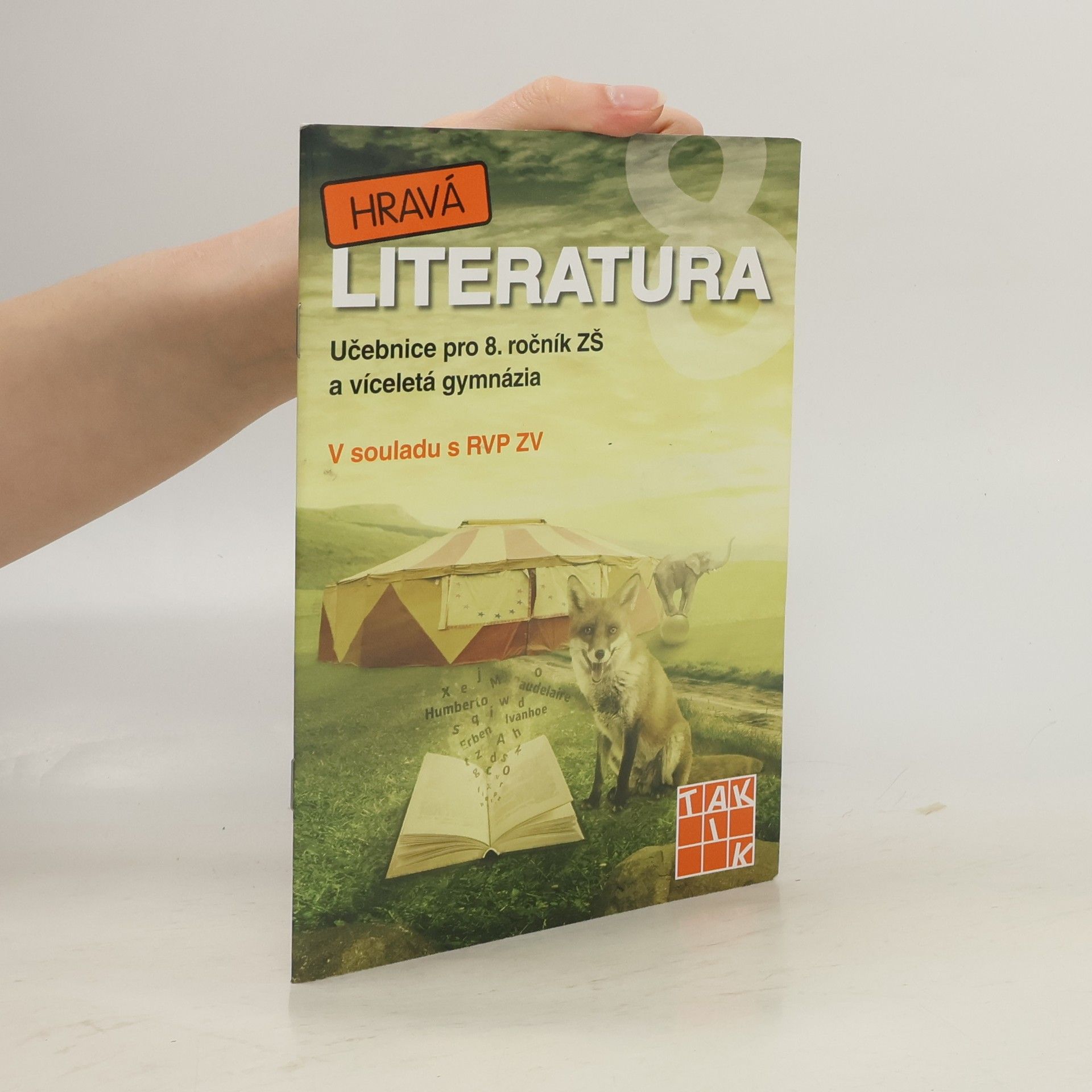 Michaela Jindráčková Hravá literatura: učebnice pro 8. ročník ZŠ a víceletá gymnázia