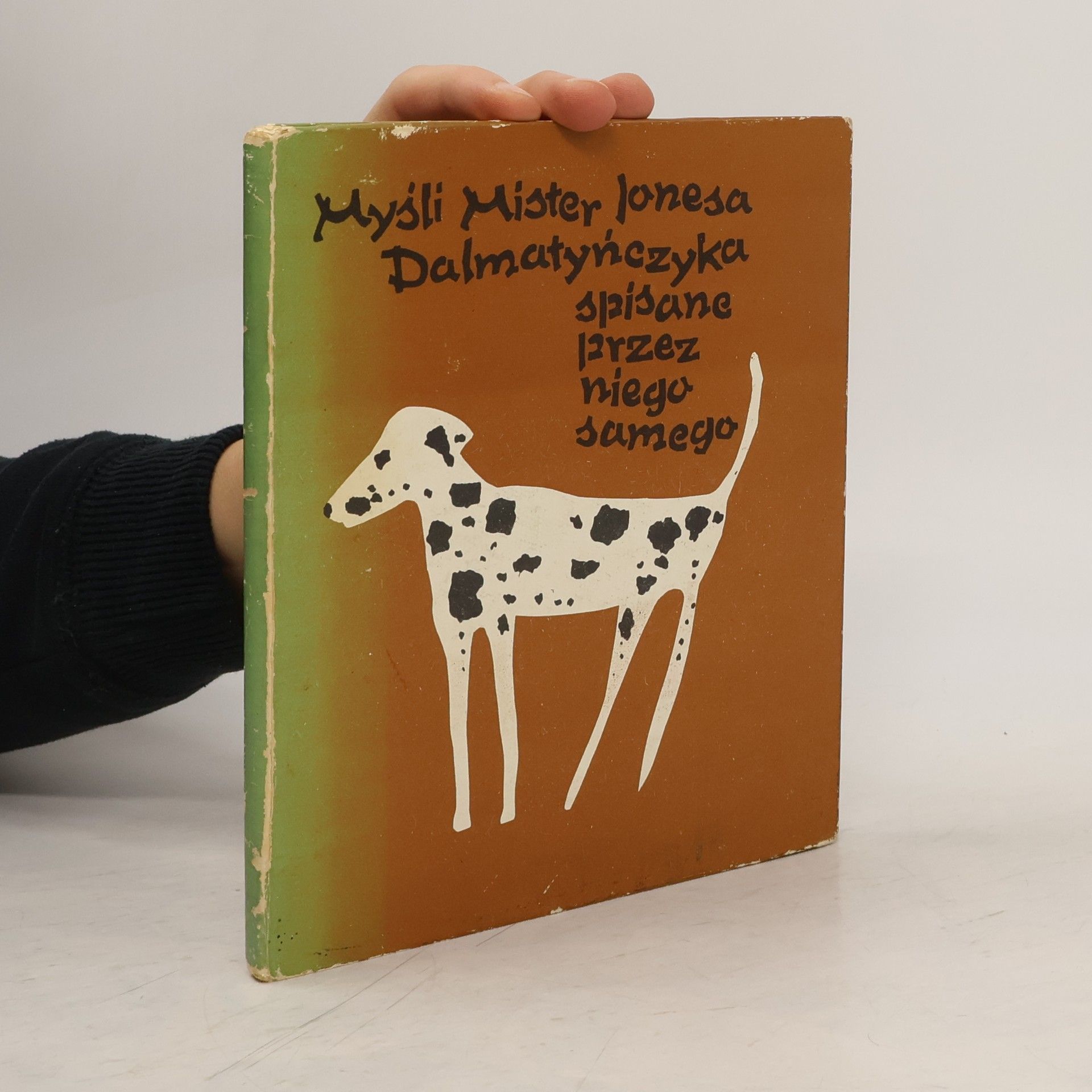 Krzysztof Teodor Toeplitz Myśli Mister Jonesa Dalmatyńczyka spisane przez niego samego